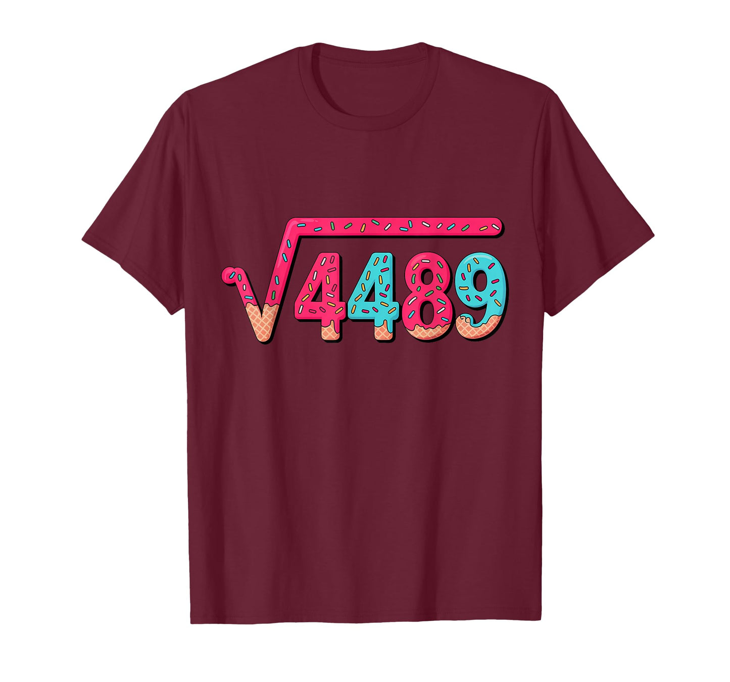 67 Ice Cream Drip Meme Square Root 4489 Slang Math Teacher T-Shirt