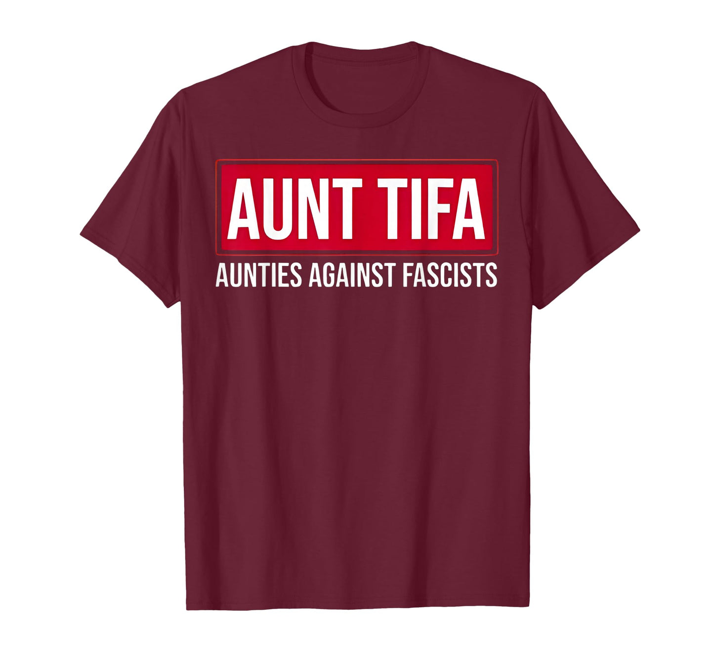 Aunt Tifa Funny Aunt Tifa Aunties Against Fascists T-Shirt
