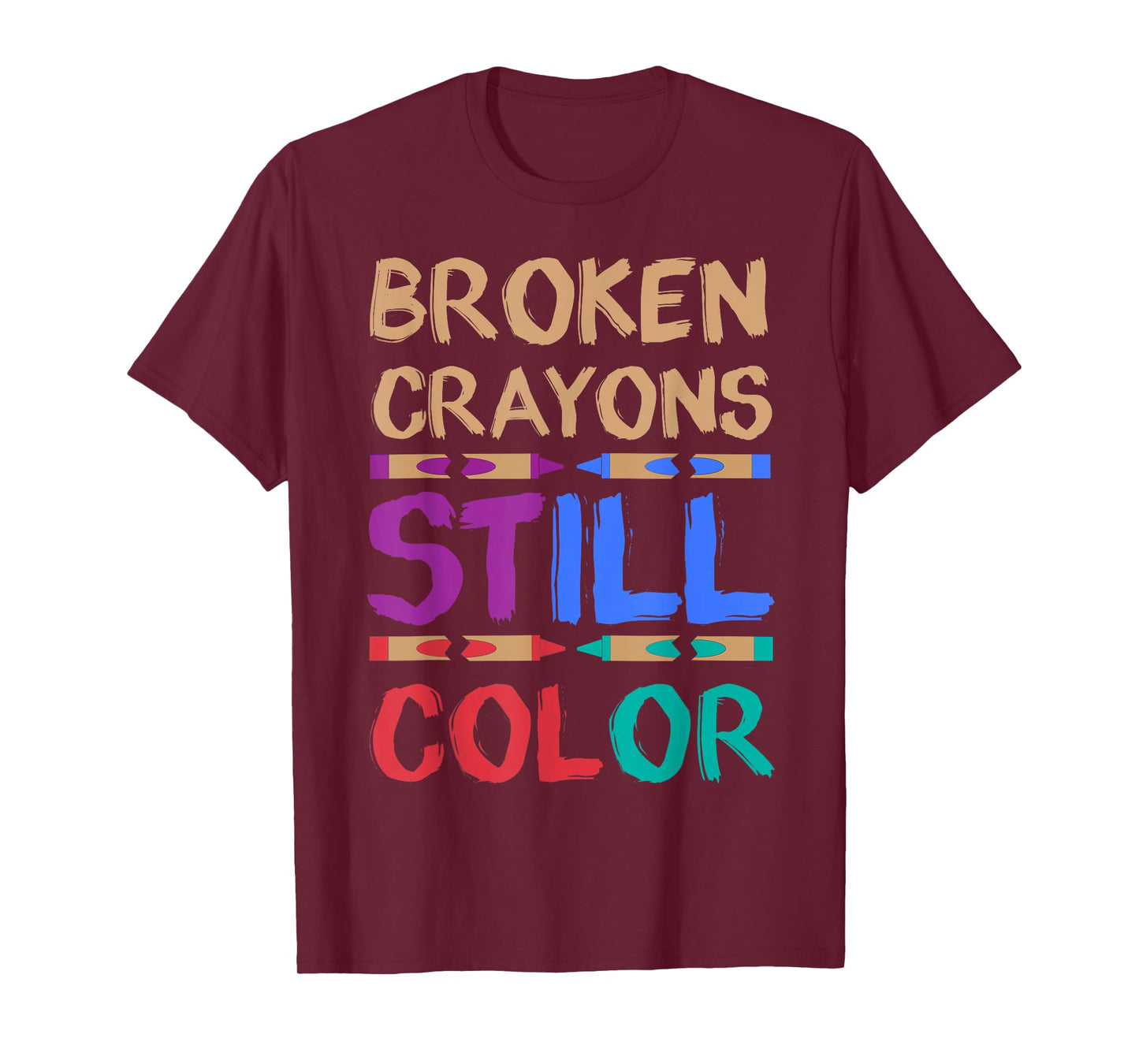 Funny Adult Coloring Book Shirts Broken Crayons Still Color T-Shirt