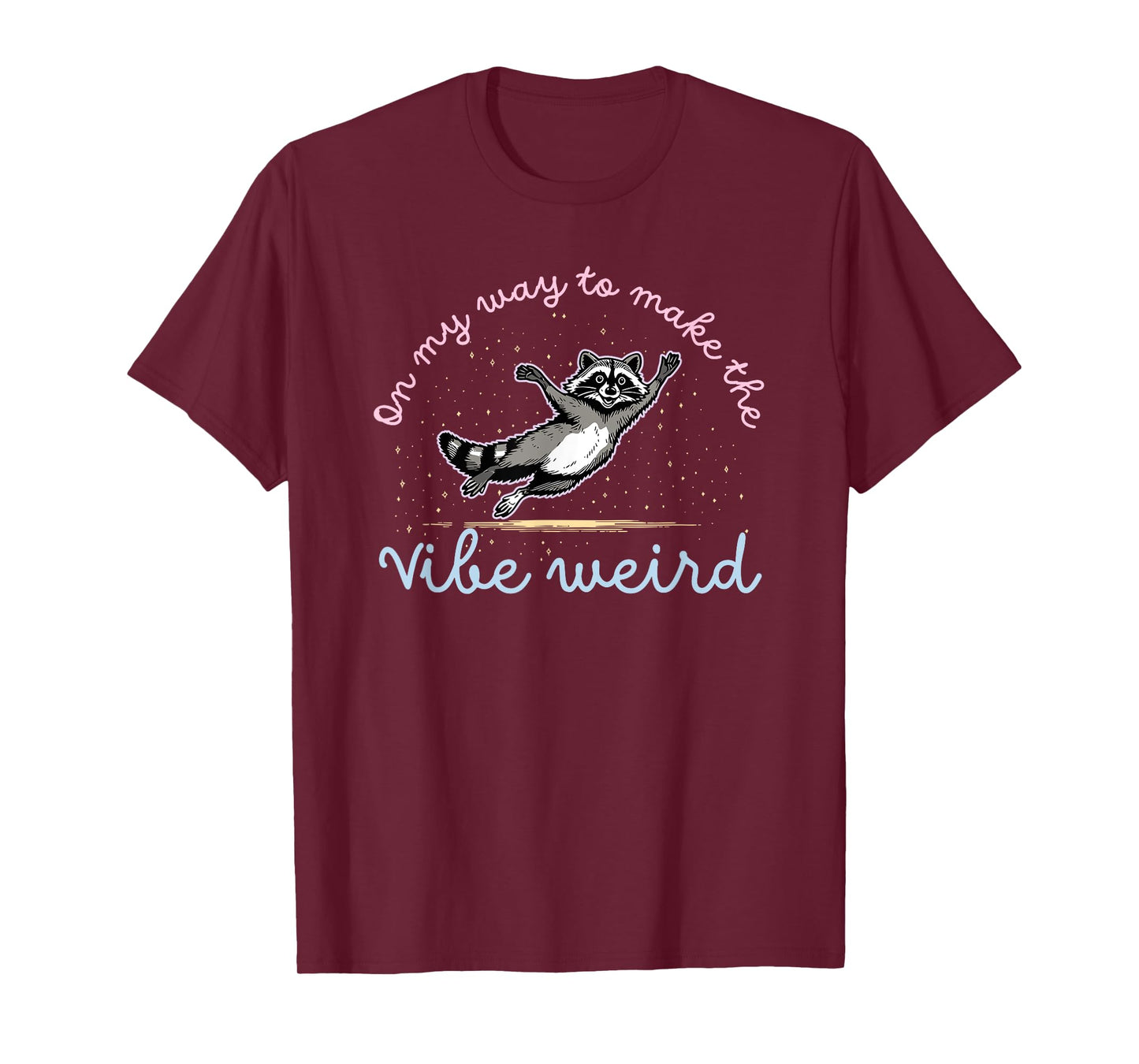 On My Way To Make The Vibe Weird T-Shirt