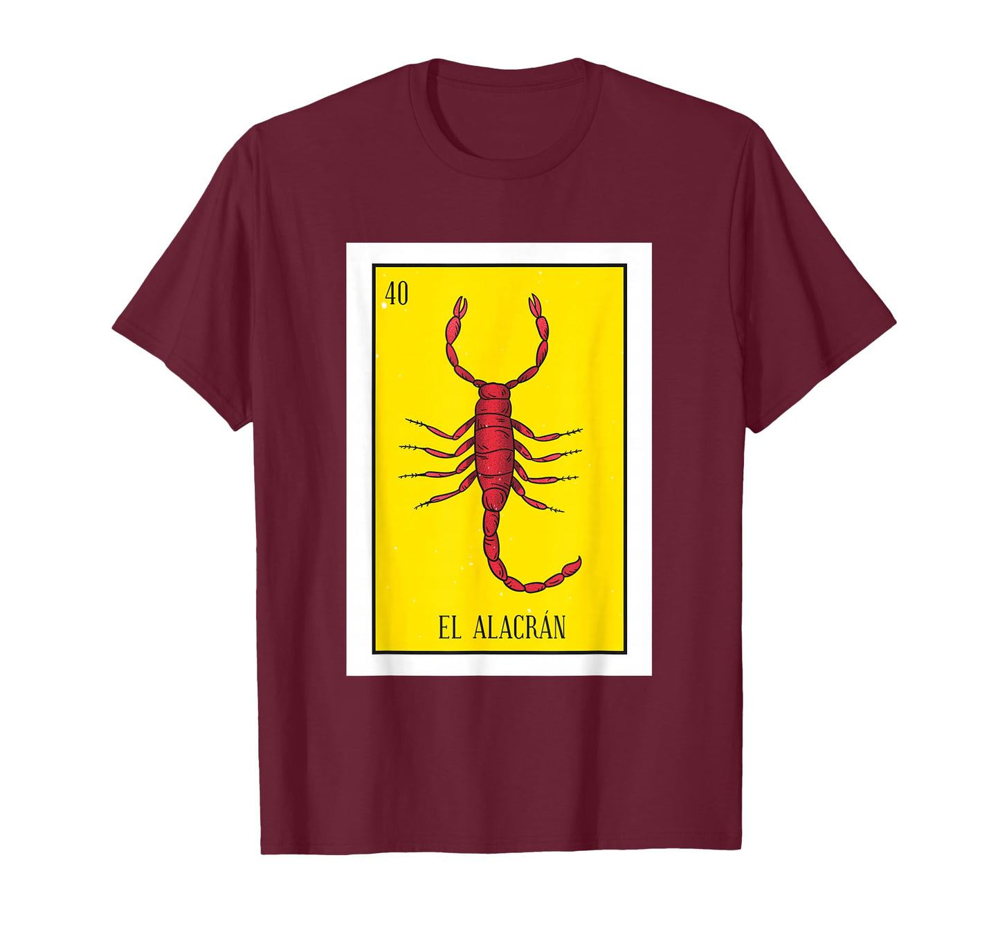 El Alacran Lottery Gift The Scorpion Card Mexican Lottery Premium T-Shirt