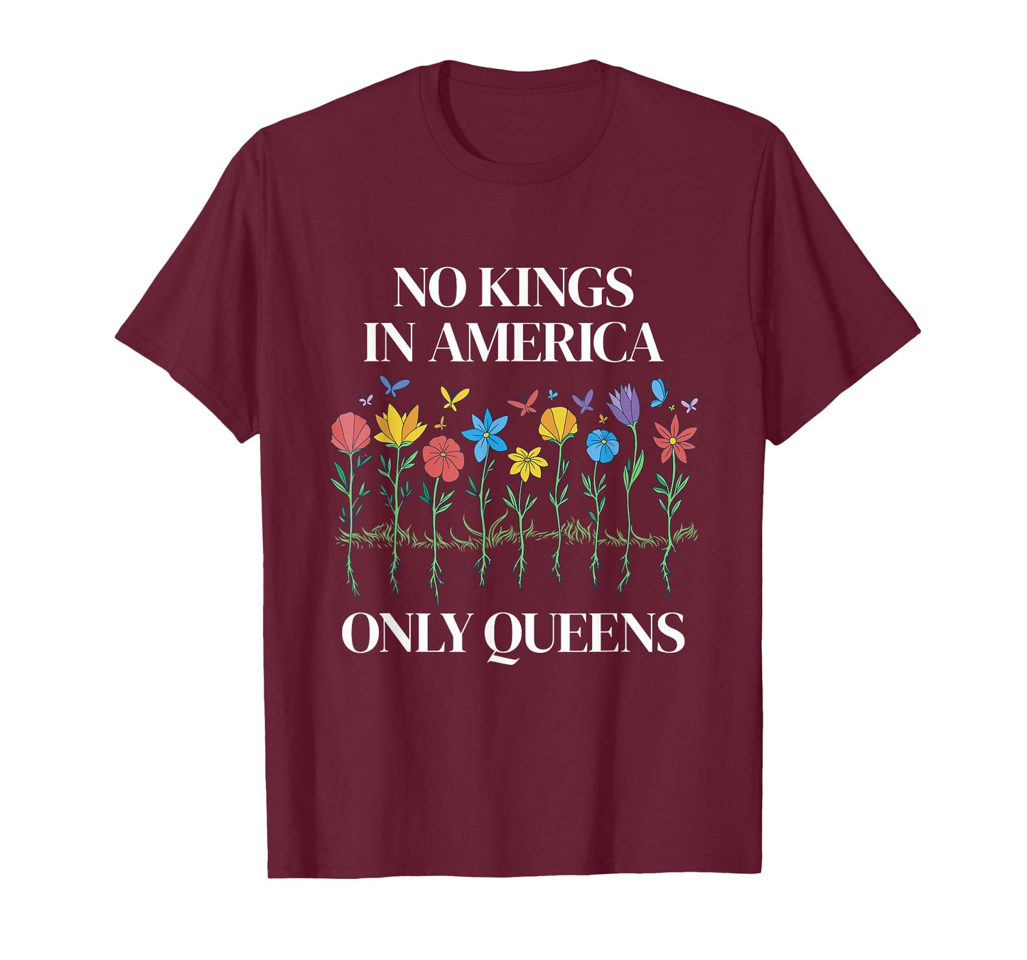 No Kings in America Only Queens Funny Queer Ally Gay Pride T-Shirt