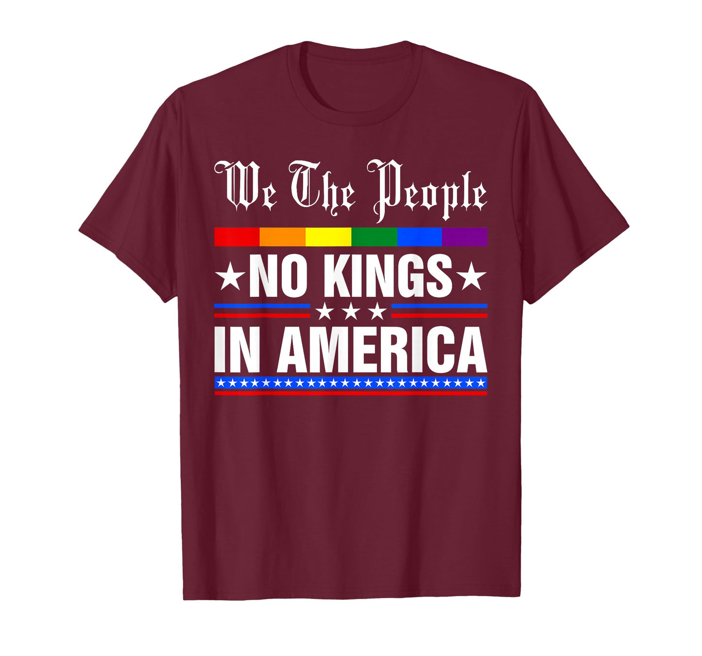 We The People No Kings In America Anti-Trump Funny Political T-Shirt