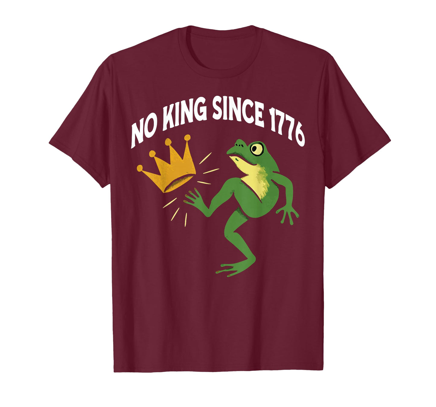 No King in America Frog Protest Since 1776 T-Shirt