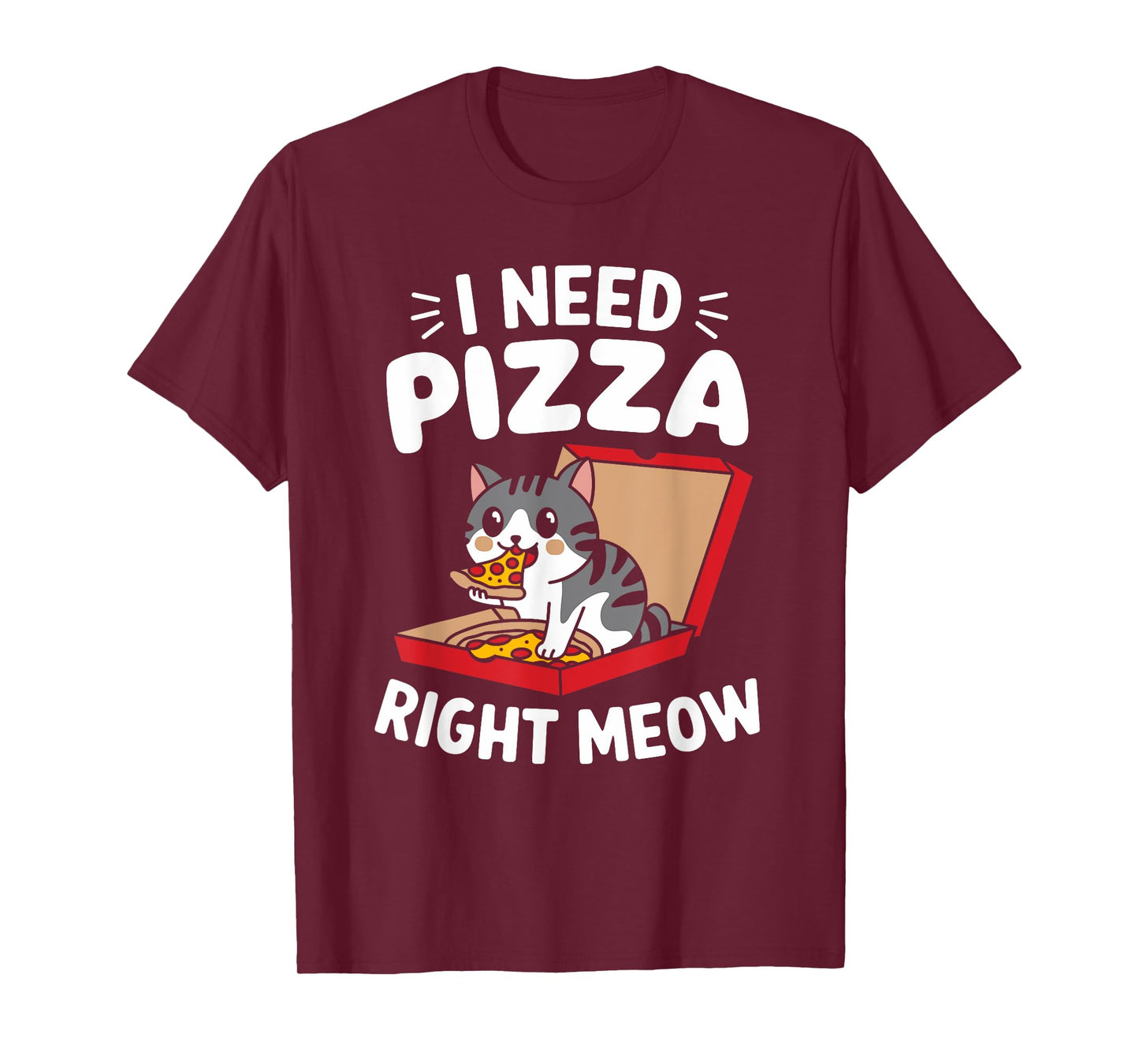 Funny Cat I Need Pizza Right Meow Pizza T-Shirt for Men Women Kids