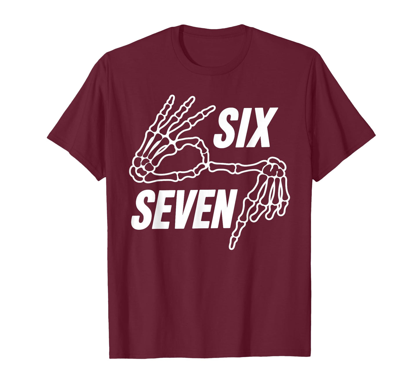 Six Seven 6 7 Meme Skeleton Hands Sign T-Shirt