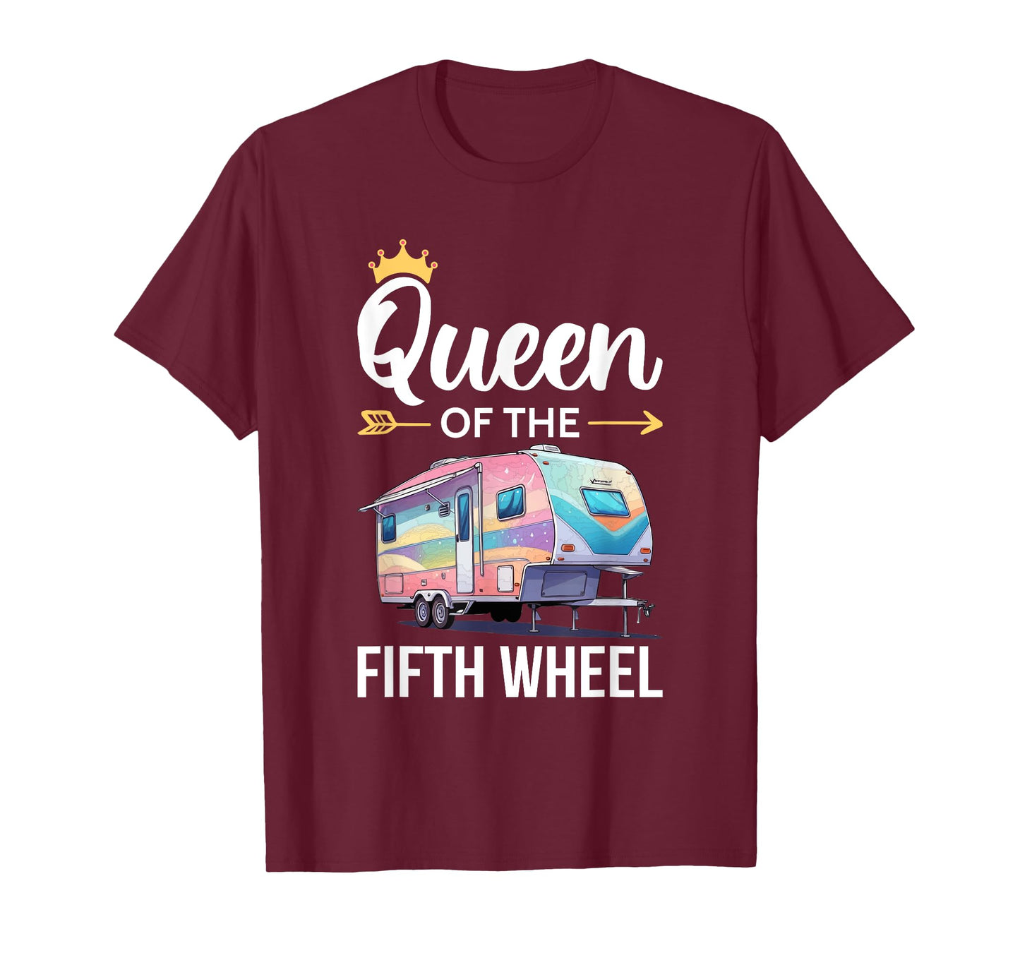 Queen of the Fifth Wheel Camping Love Camper Vacation Women T-Shirt