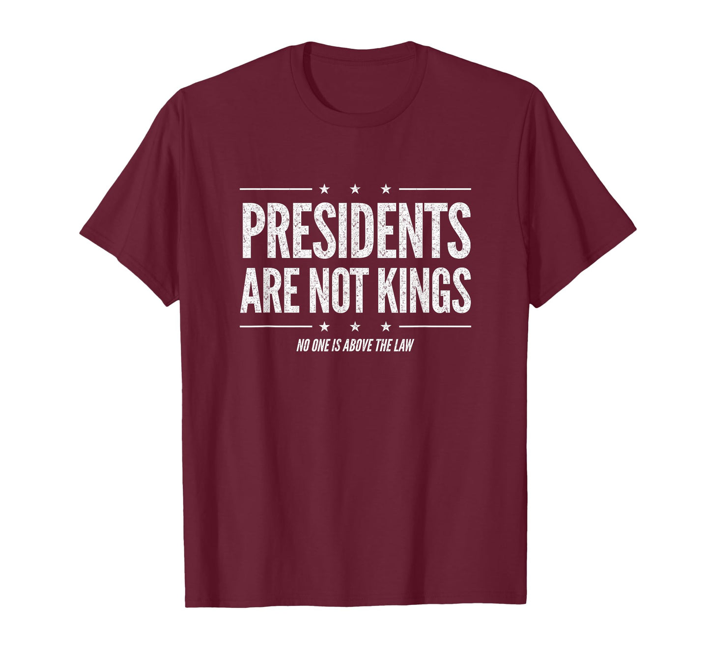In America Presidents Are Not Kings No One Is Above The Law T-Shirt