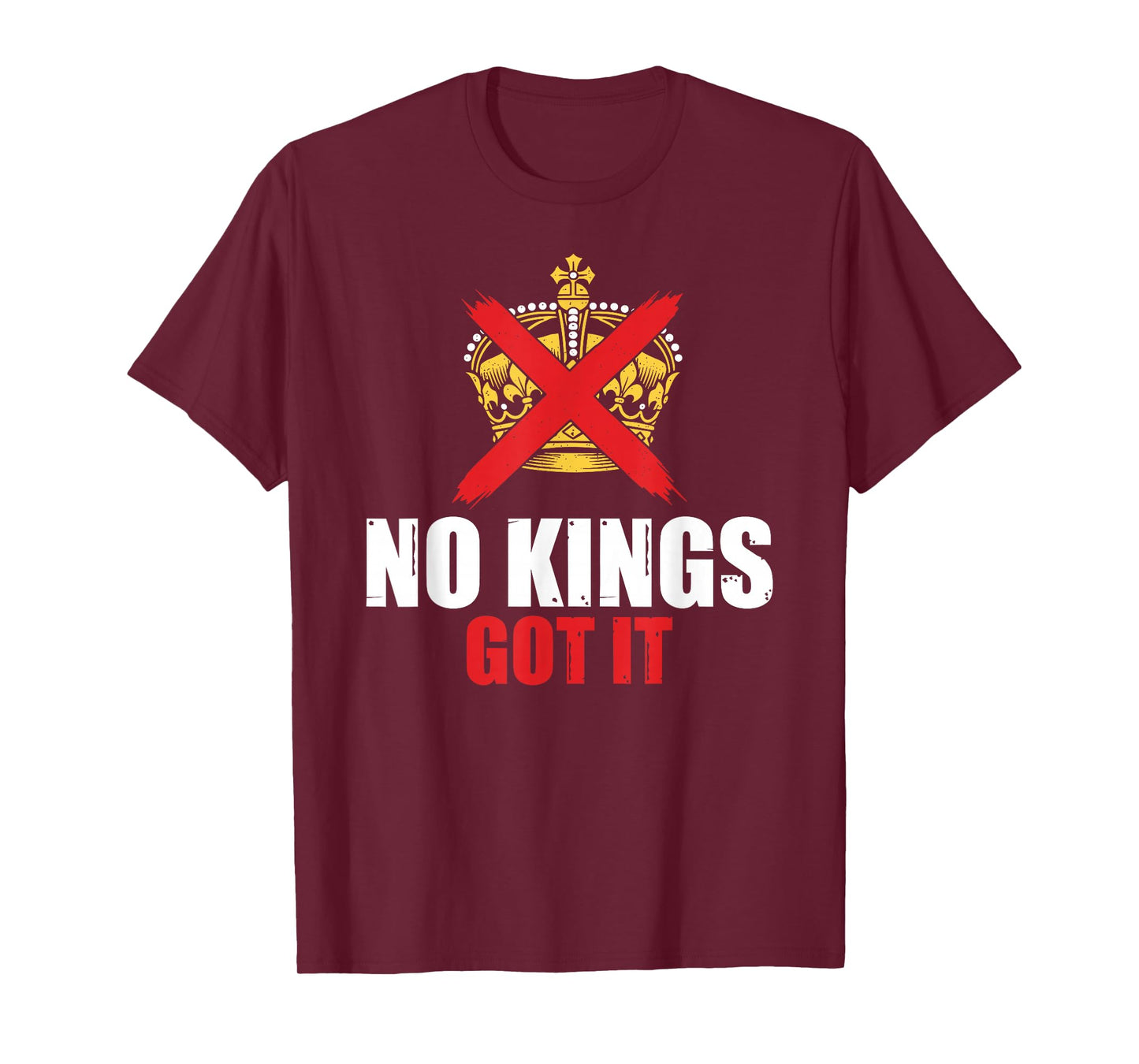 No Kings Got It No Kings Day T-Shirt