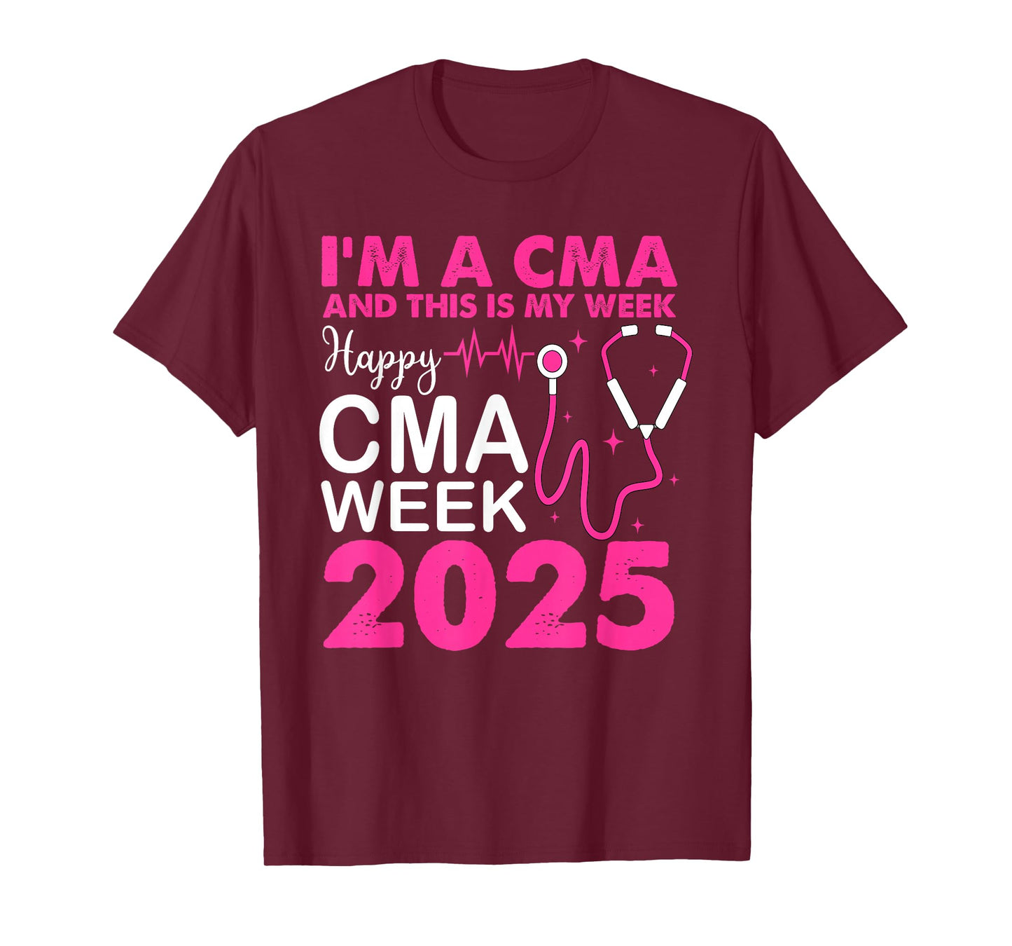 Happy CMA Week 2025 CMAs Day CMA Life T-Shirt