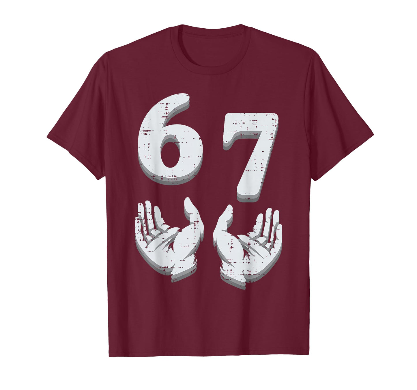 67 Meme Funny 6 7 Men Women Kids Boys Girls Youth Teen T-Shirt