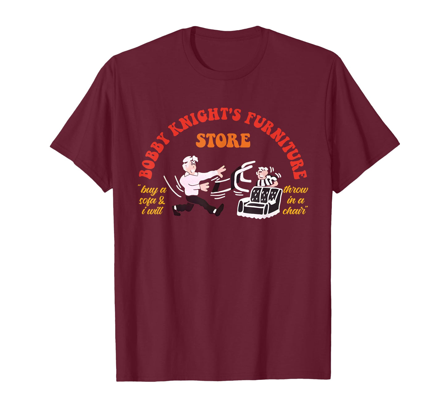Bobby-Knight's Furniture Store Buy A Sofa Retro Vintage T-Shirt