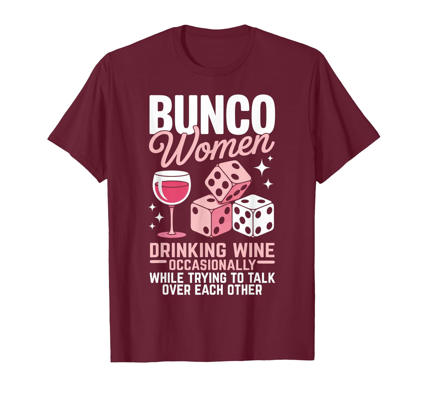 Bunco Women Drinking Wine Bunco Lover Dice Game Bunco T-Shirt