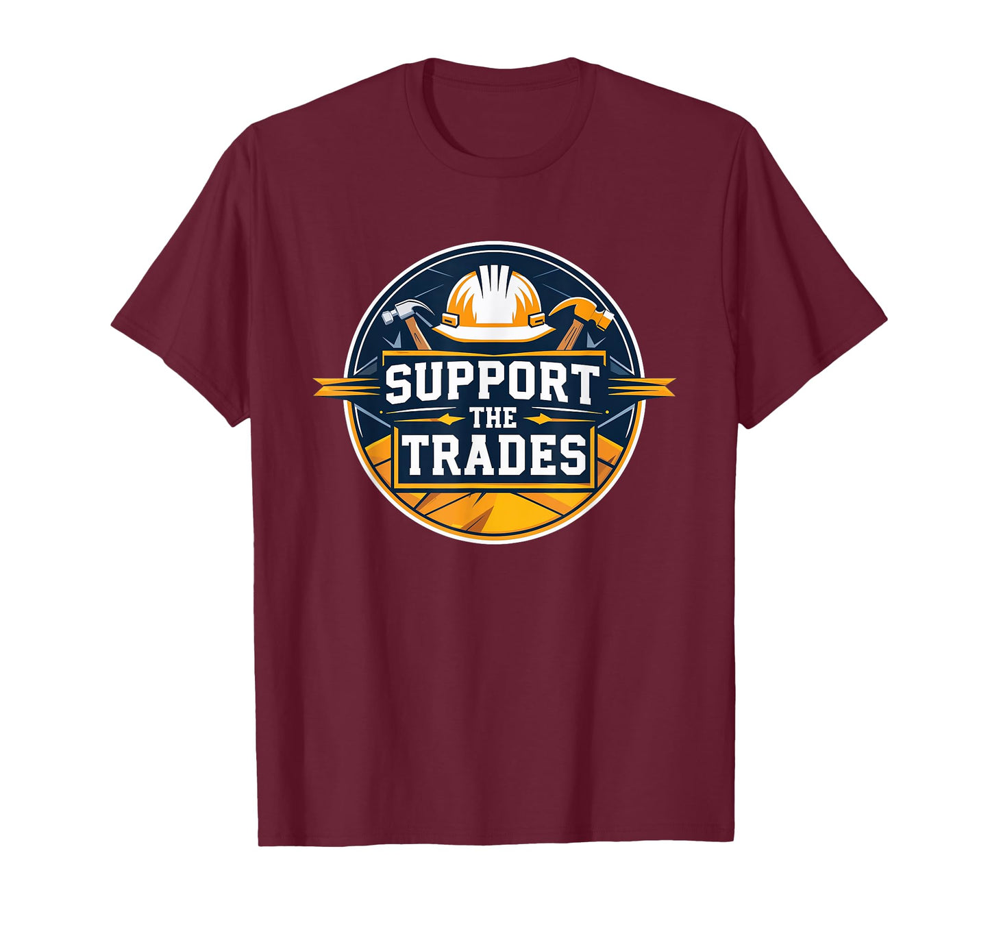Support The Trades & Trade Schools T-Shirt