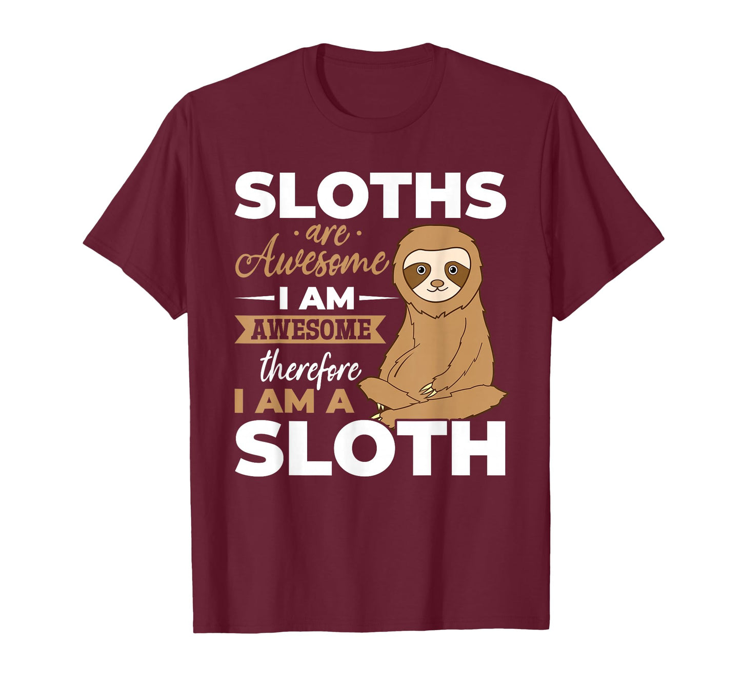 Sloth Animals - Sloths are Awesome T-Shirt