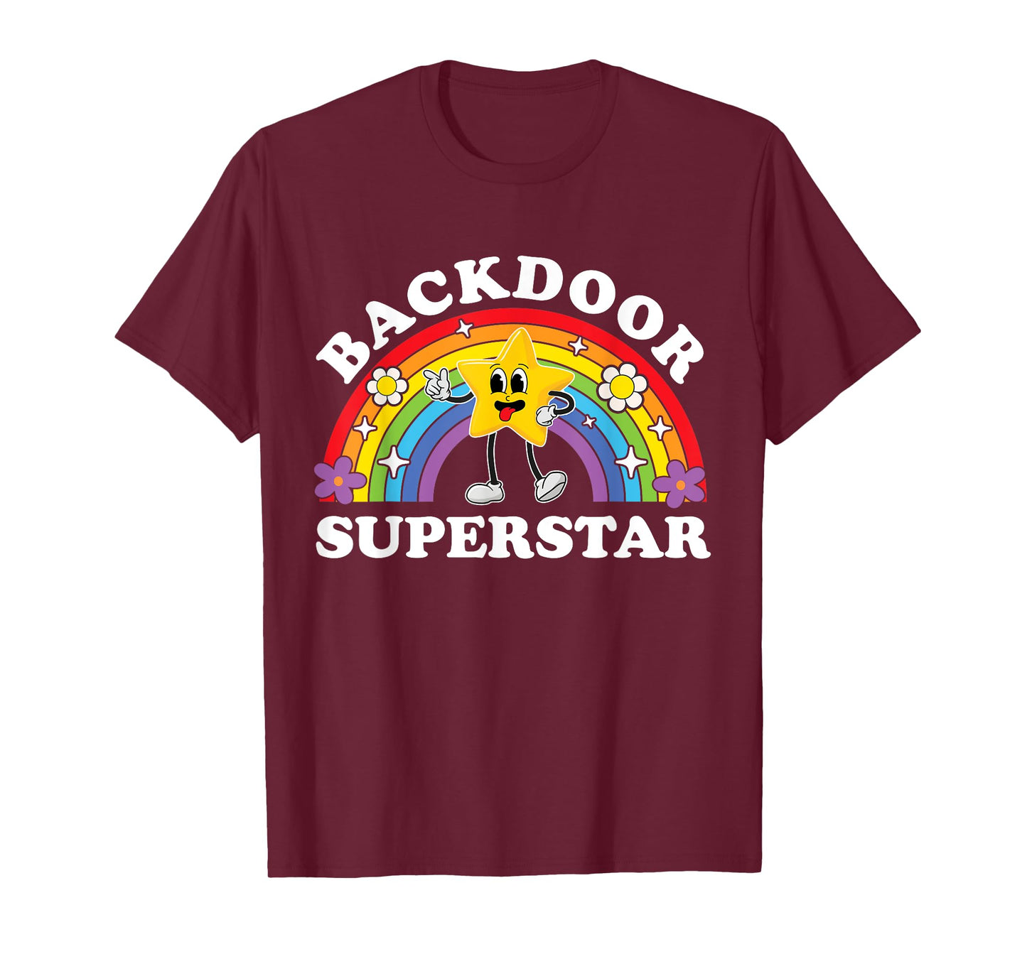 Backdoor Superstar Funny Inappropriate Raunchy Adult Humor T-Shirt