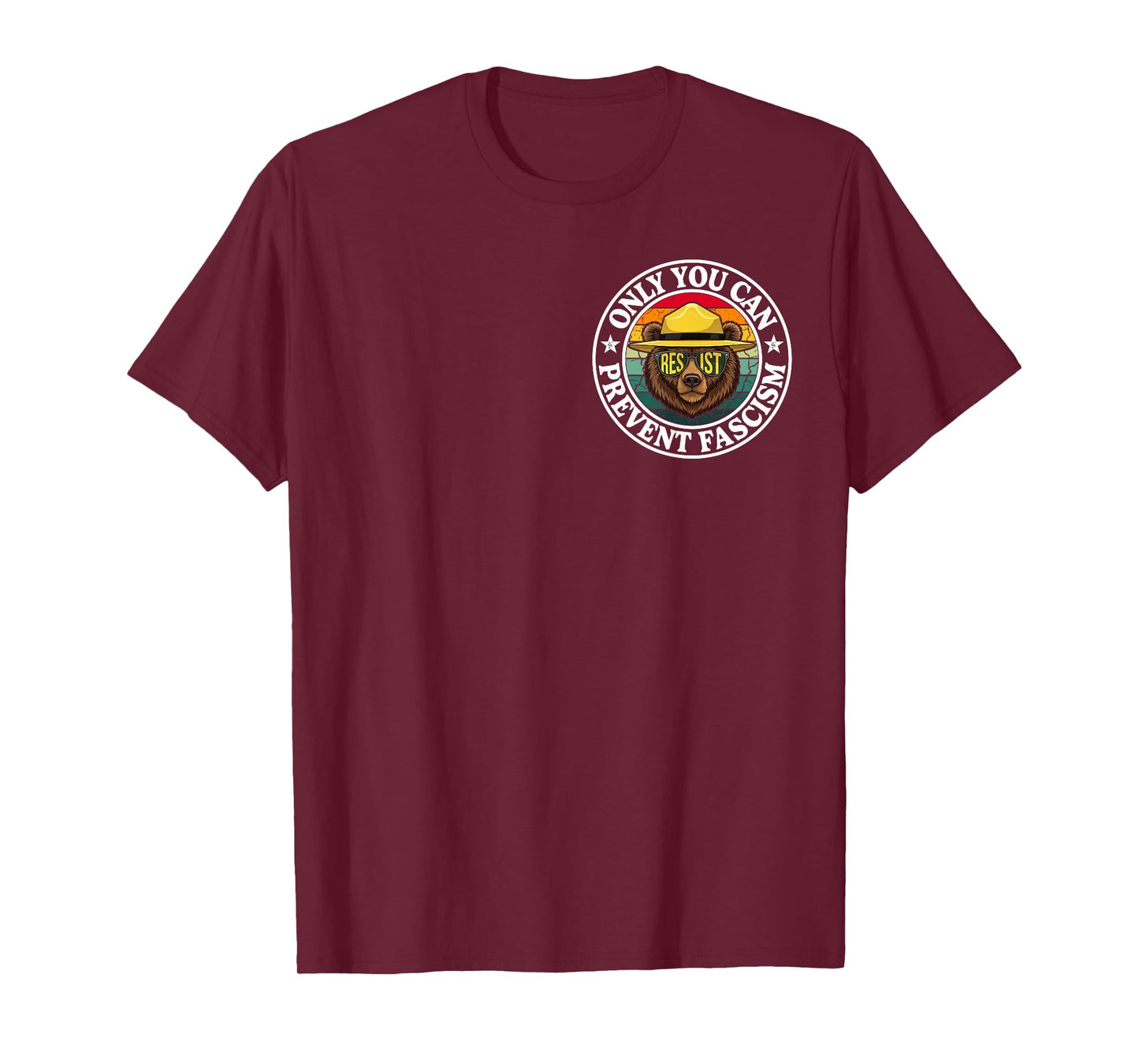 Only You Can Prevent Fascism Bear Resist National Parks T-Shirt
