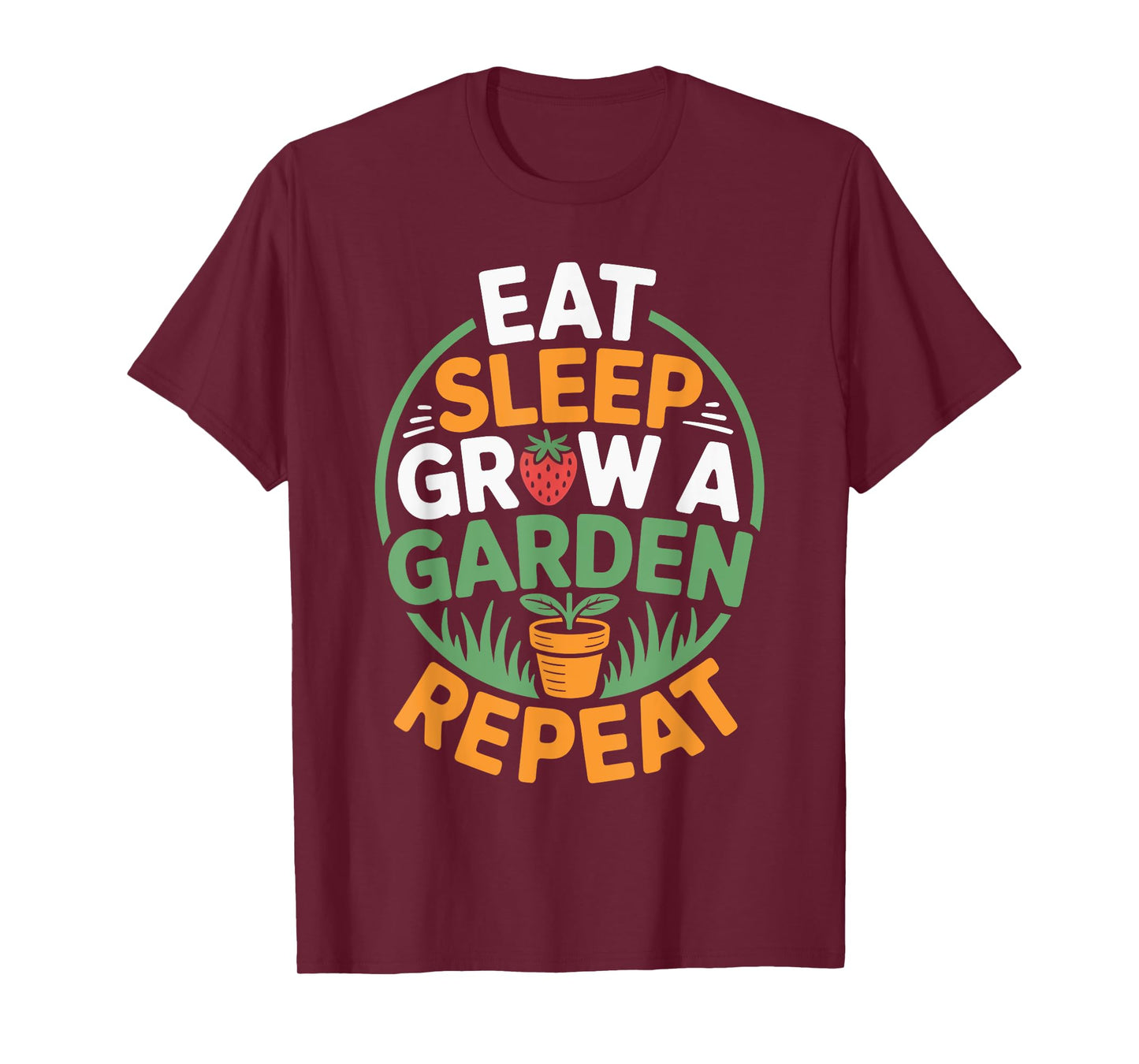 Funny Game Eat Sleep Grow A Garden Repeat Gamer Plant Lover T-Shirt