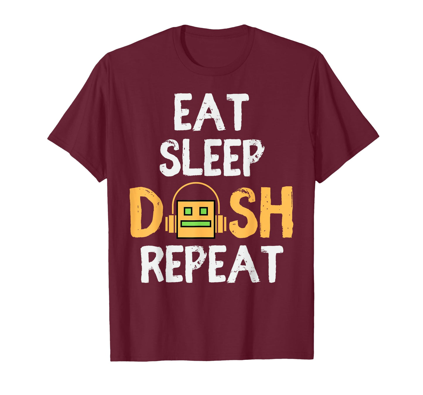 Eat Sleep Dash Repeat Video Game Geometry Dash Gamer Video T-Shirt