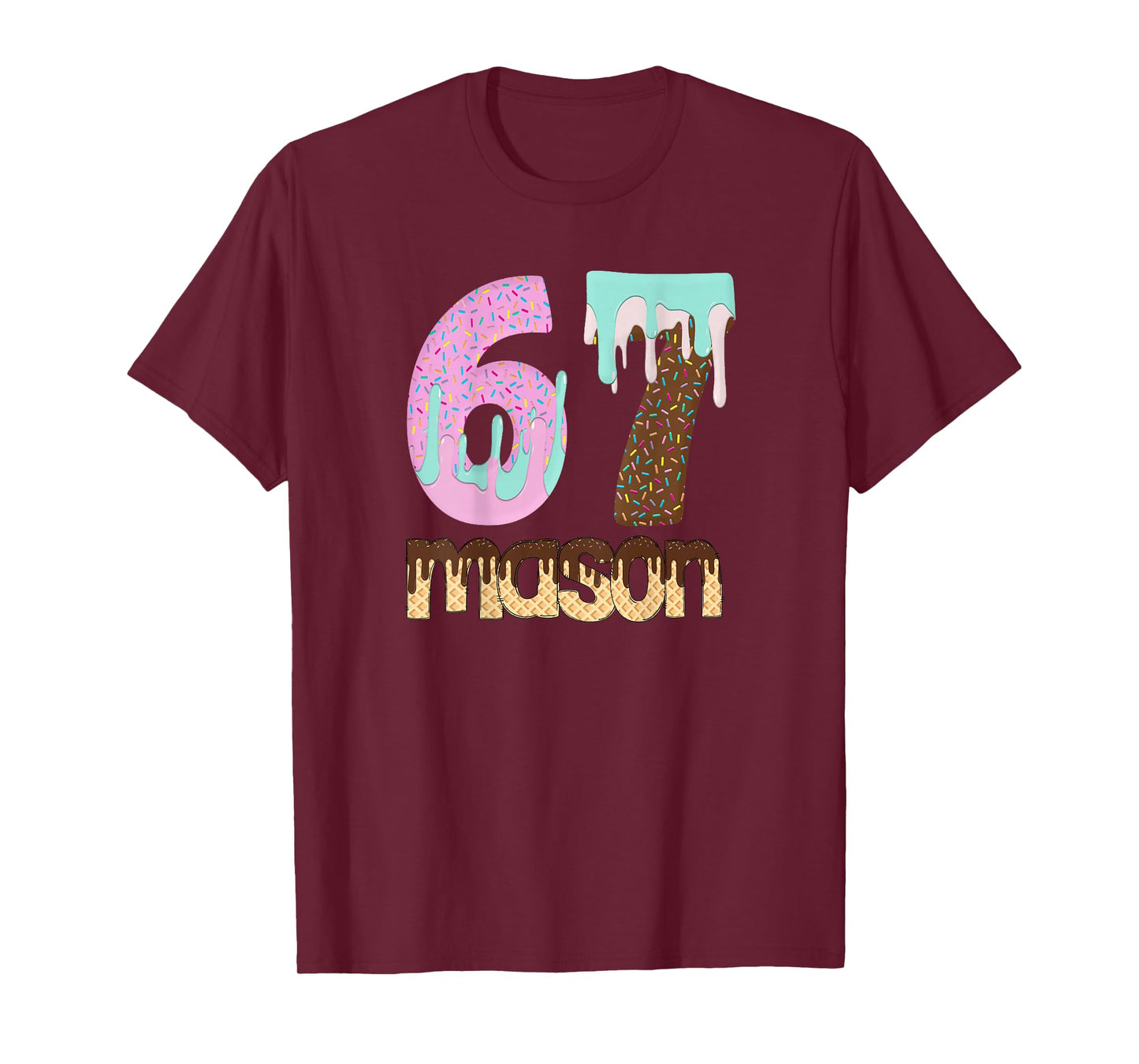 67 Ice Cream Drip Meme Six Seven Gen Alpha Slang Tees T-Shirt