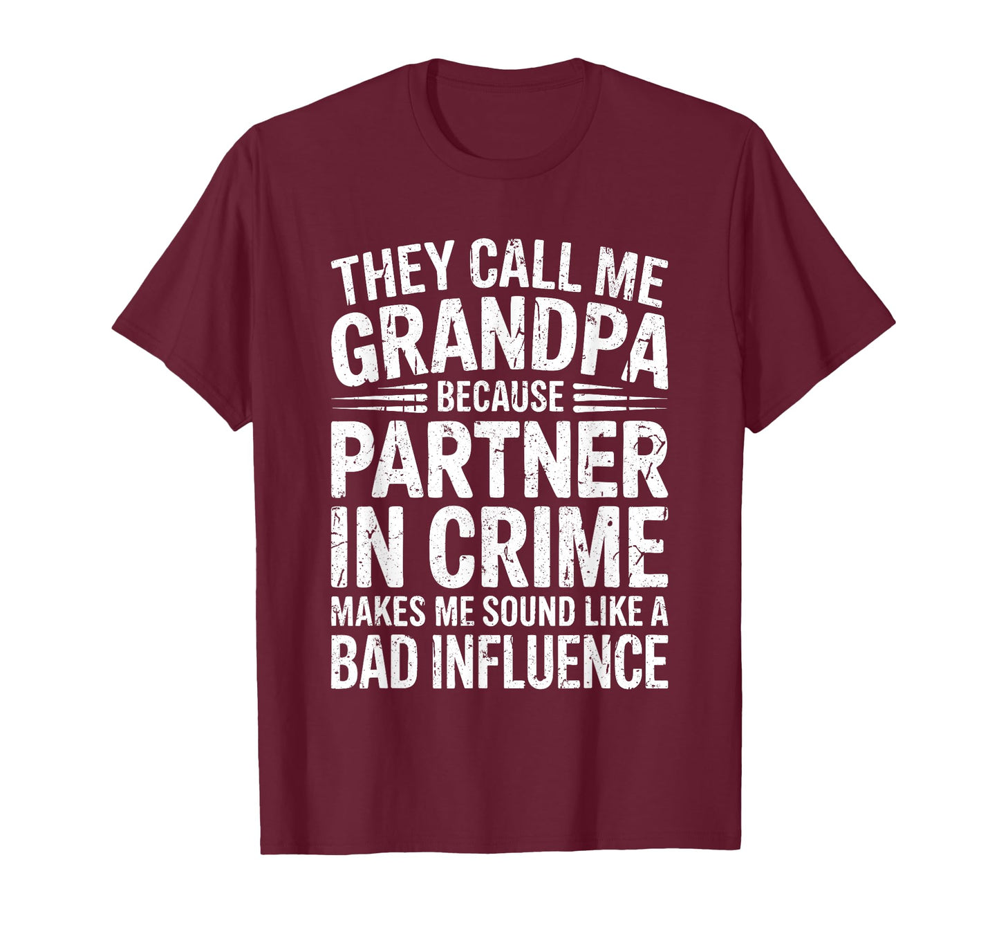 They Call Me Grandpa Because Partner In Crime Shirt Papa Men T-Shirt