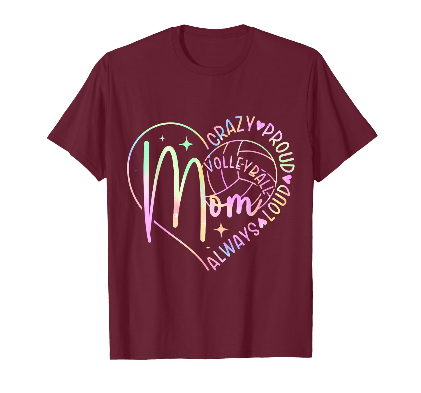 Volleyball Mom Crazy Proud Loud Always Tie Dye Mother's Day T-Shirt