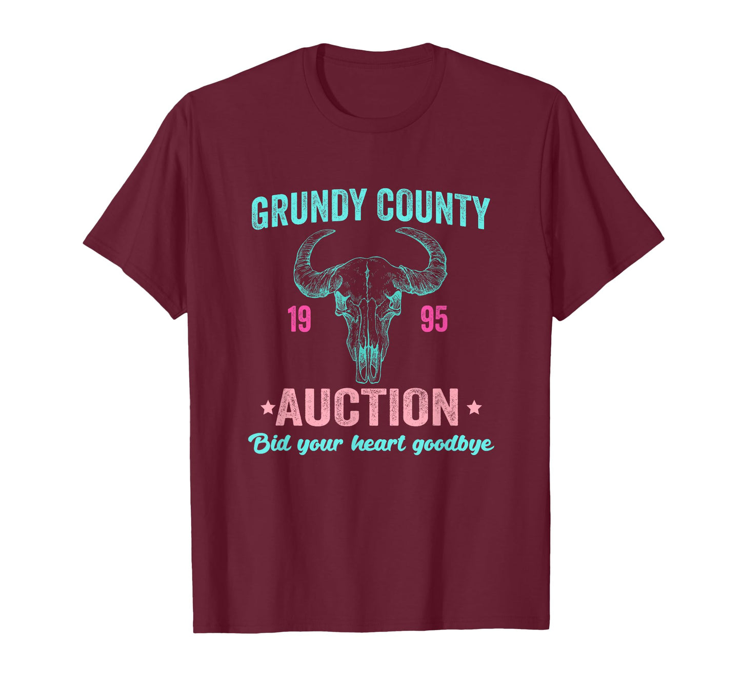 Grundy County 1995 Auction Bid Your Heart Goodbye Quote T-Shirt