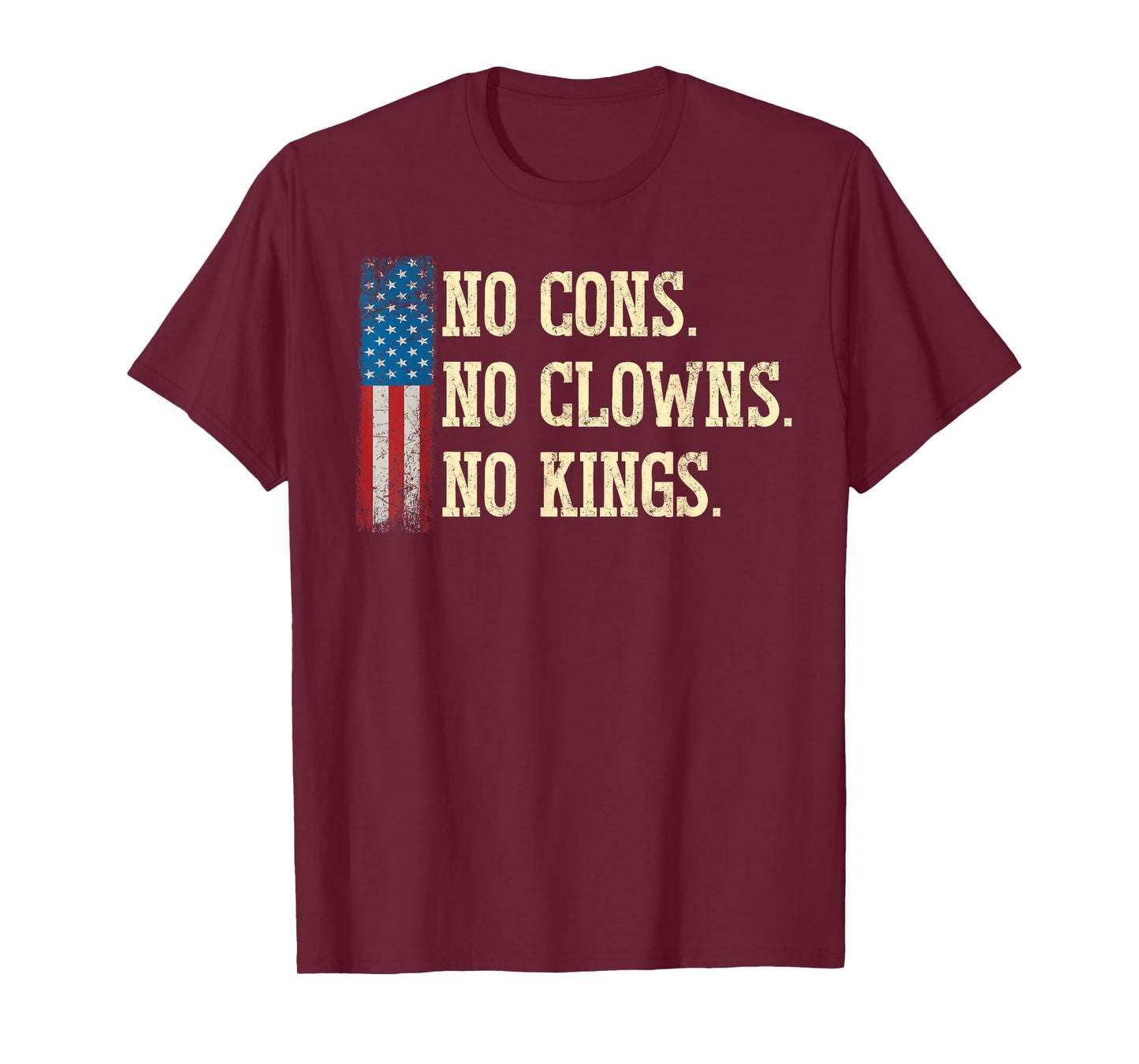 No Cons No Clowns No Kings T-Shirt T-Shirt