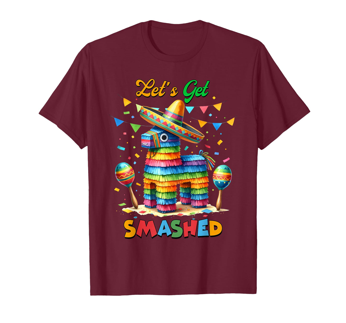 Funny Pinata Let's Get Smashed Cinco De Mayo T-Shirt