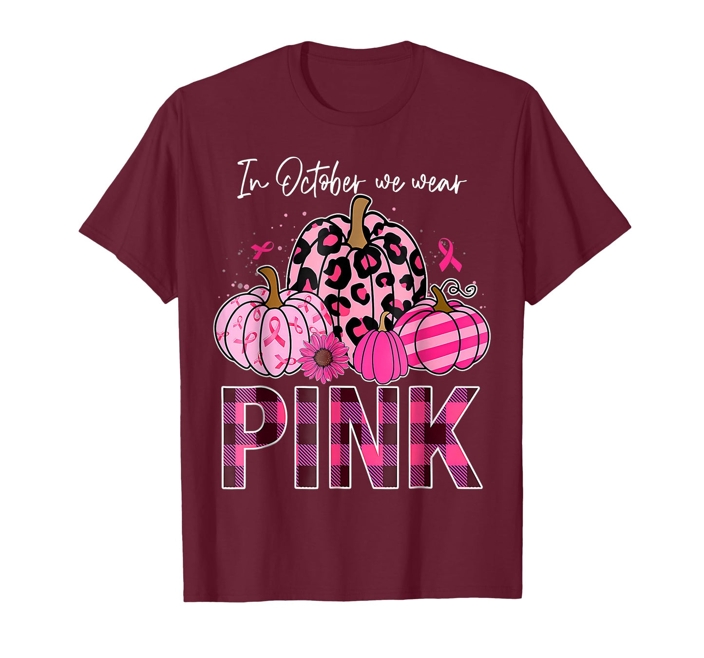 In October We Wear Pink Pumpkin Breast Cancer Awareness T-Shirt
