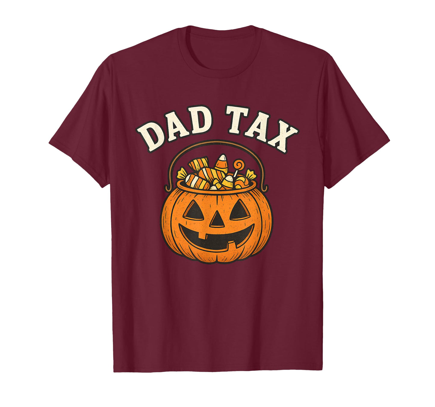 Dad Tax Halloween Trick Or Treat Candy Pumkin Dad Joke T-Shirt
