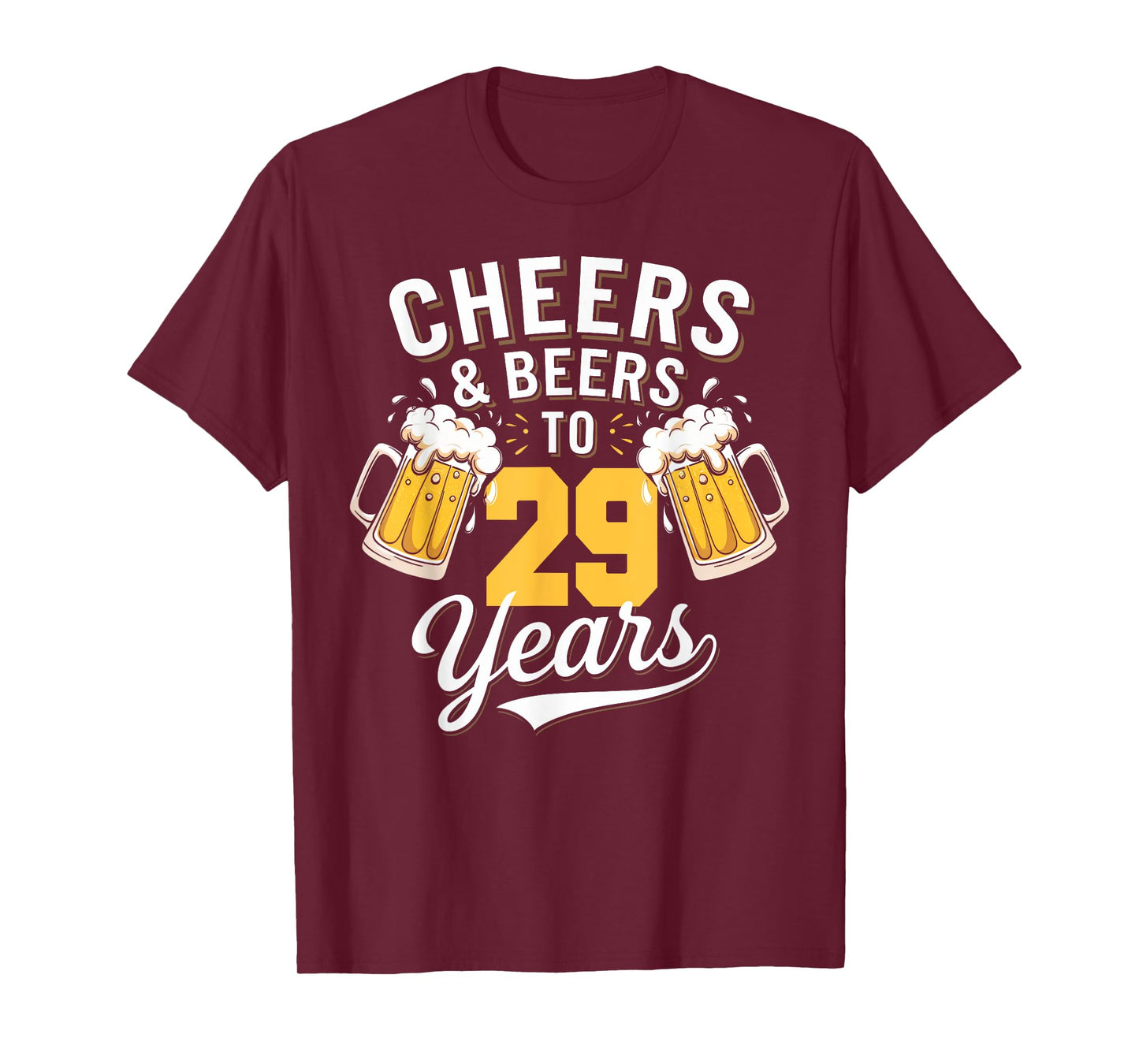Cheer & Beer to 29 Years 29th Birthday Beer Drinking Party T-Shirt