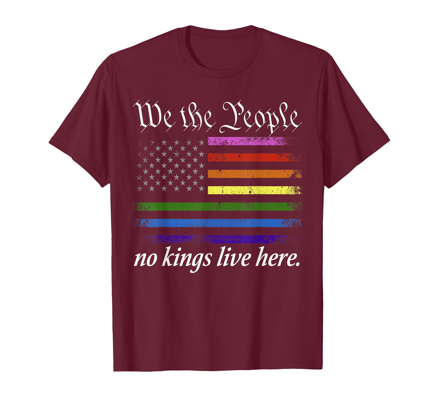 No Kings Live Here We The People Political Shirt Men Women T-Shirt