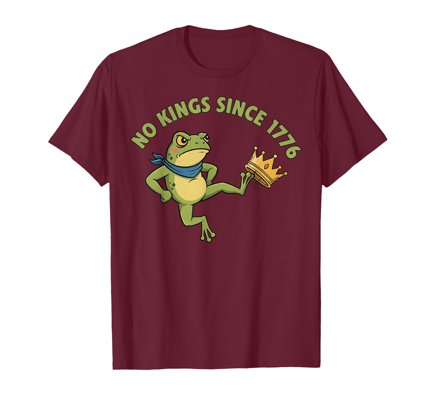 No Kings in America Since 1776 Funny Patriotic Frog Protest T-Shirt