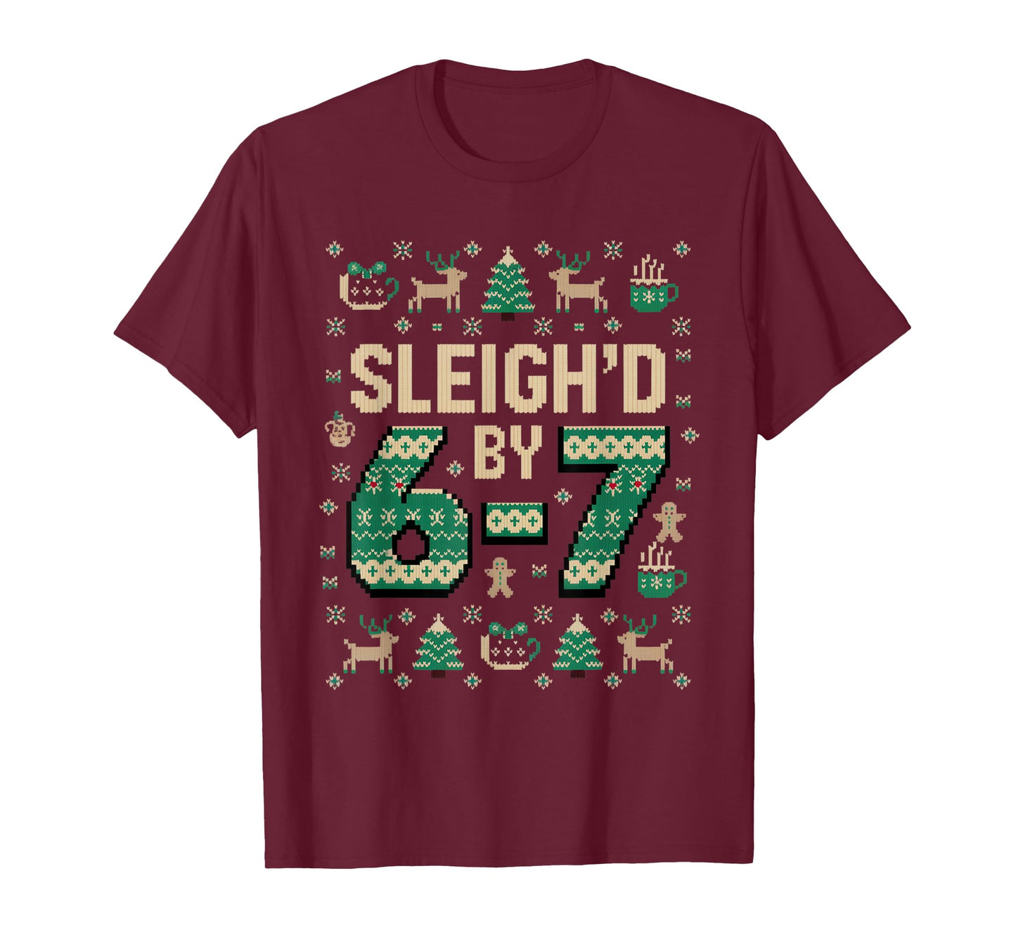 6-7 Christmas Ugly Sweater Six Seven Xmas 67 Meme Santa ElfS T-Shirt