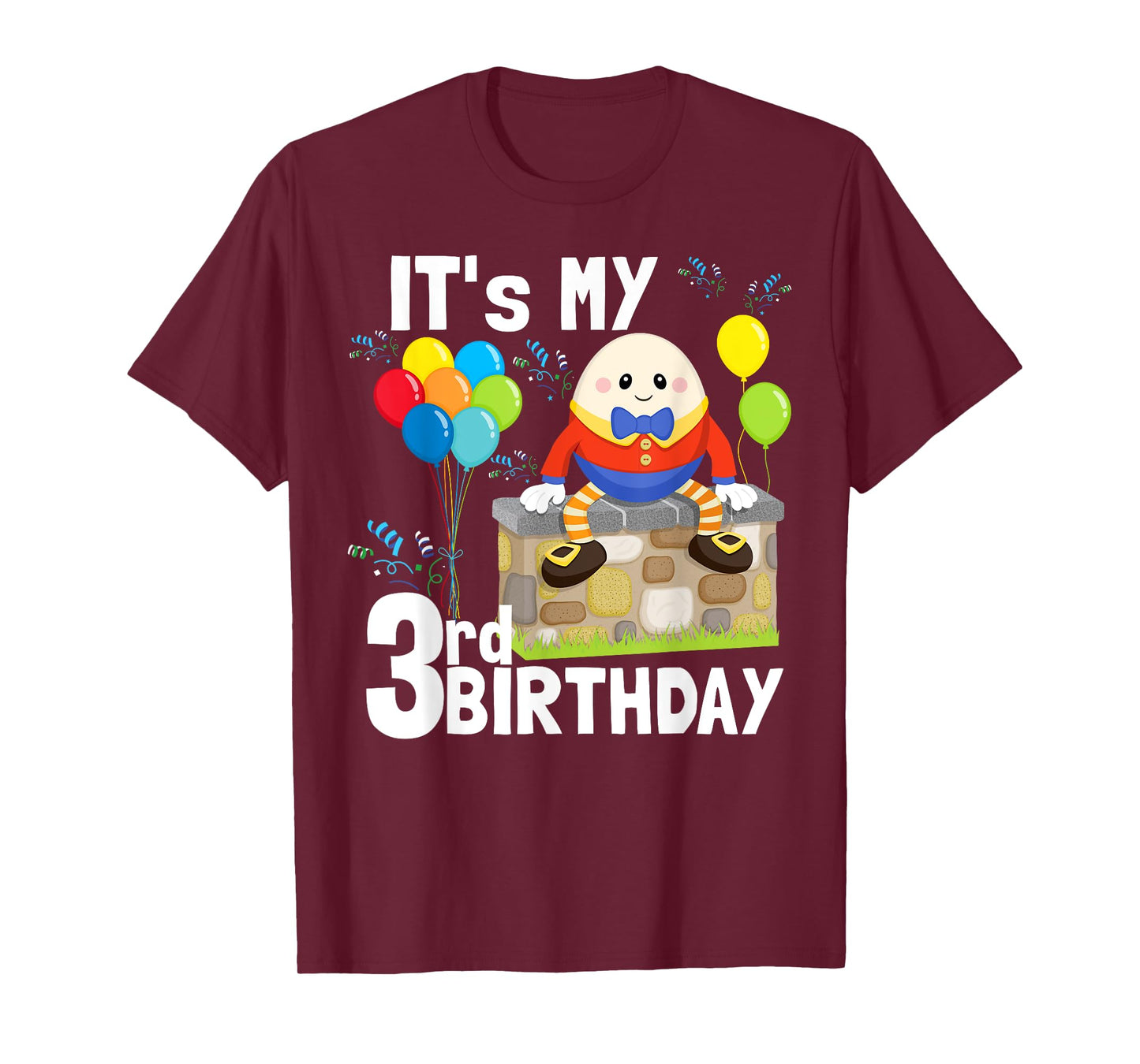 Humpty Dumpty Nursery Song Rhyme Toddler 3rd Birthday Party T-Shirt