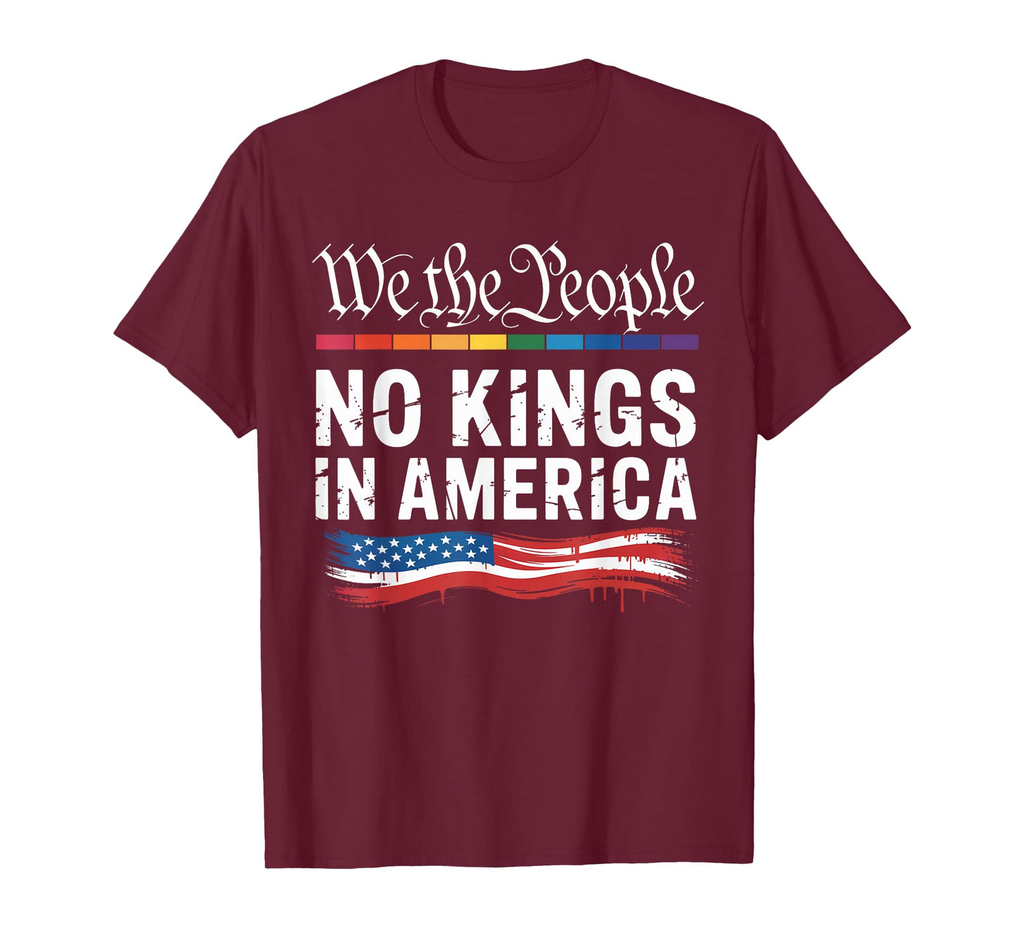 We The People No Kings in America Funny Political T-Shirt