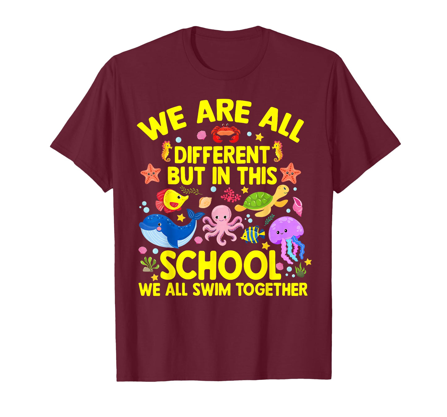 We are Different But in This School We All Swim Together T-Shirt