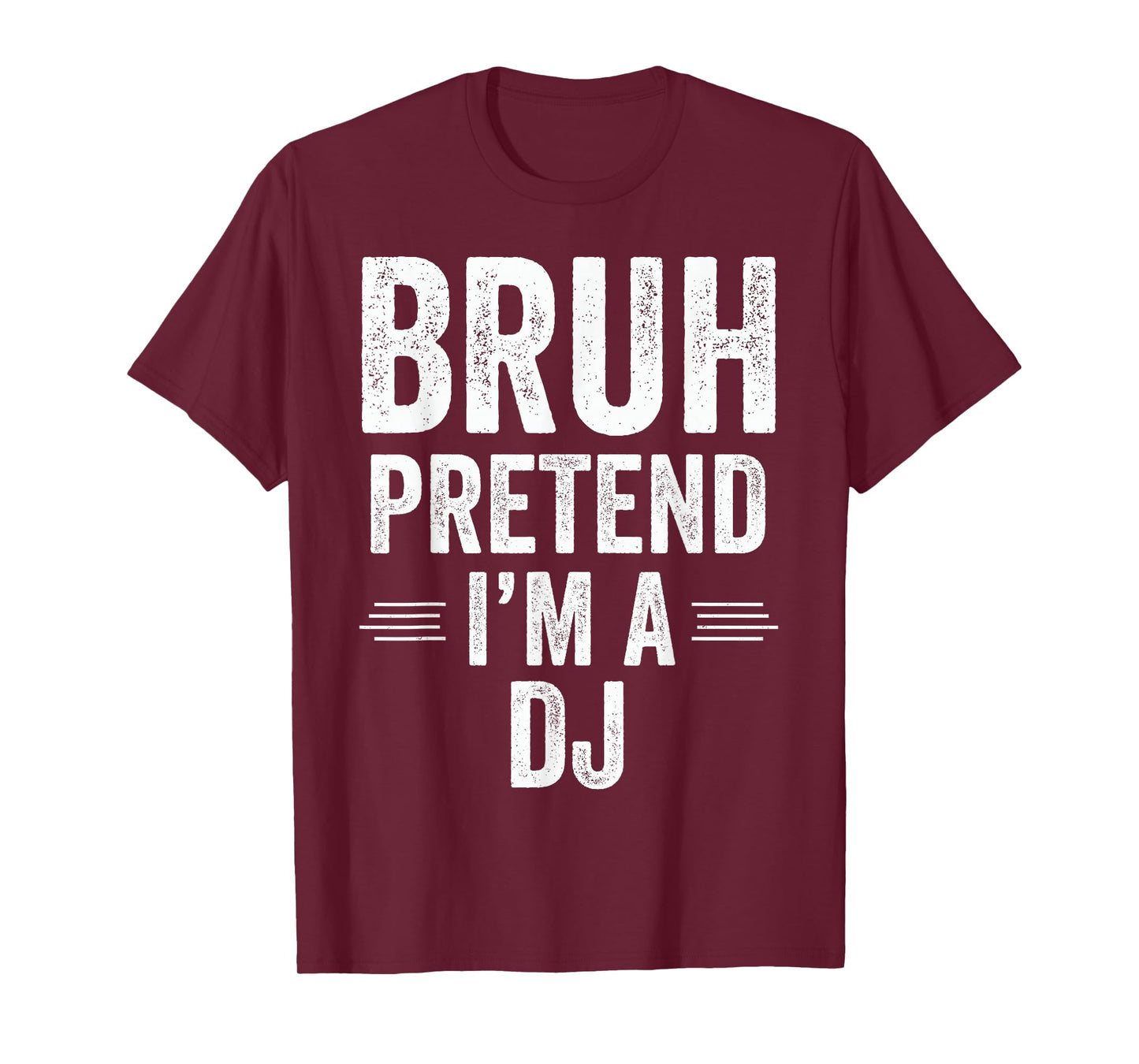 Dj Costume Halloween Bruh Pretend I'm A Dj Funny T-Shirt