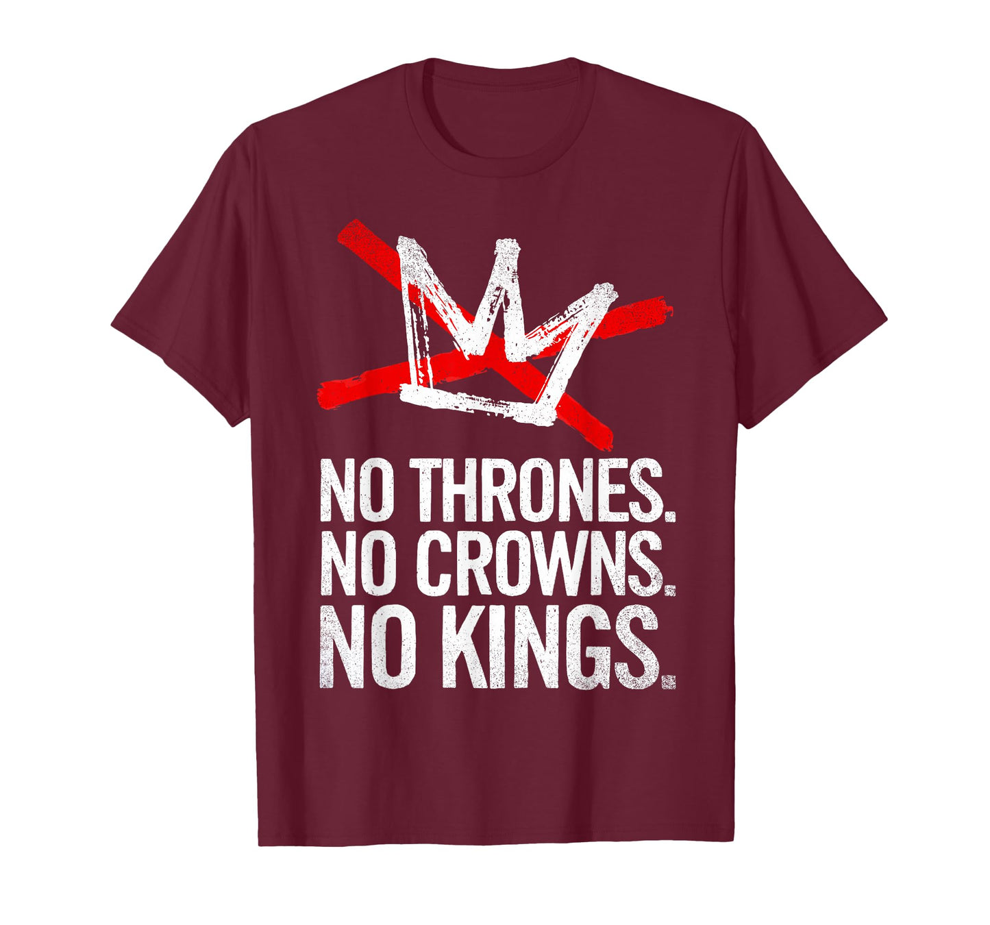 No Thrones No Crowns No Kings in America T-Shirt