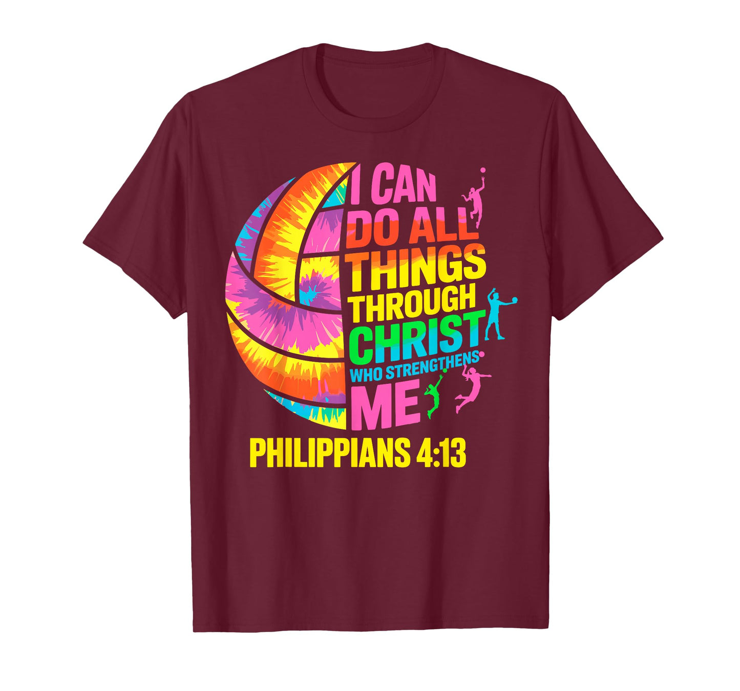 Volleyball Ball Tie Dye I Can Do All Things Through Christ T-Shirt