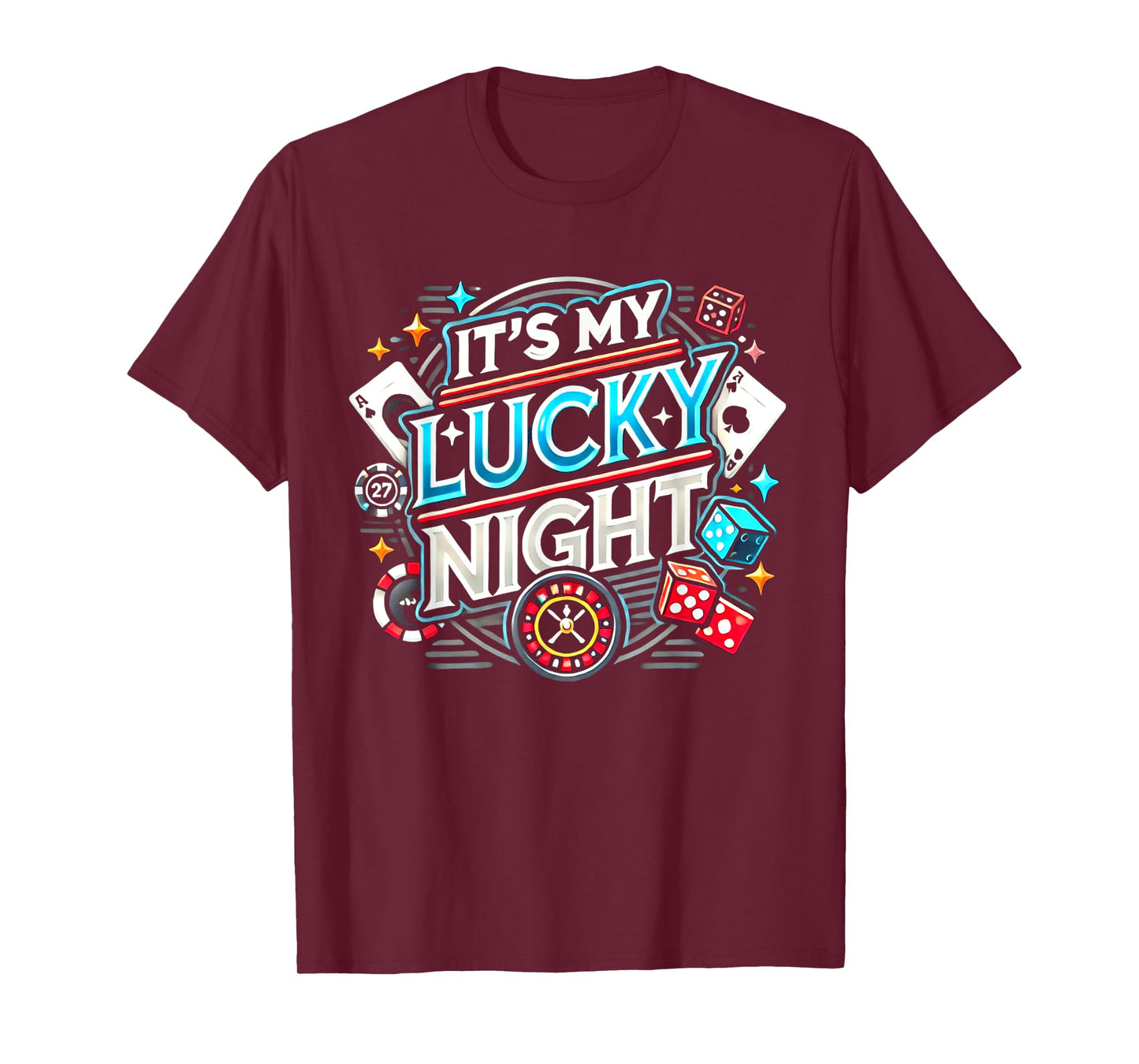 It's My Lucky Night Funny Casino Gambling T-Shirt