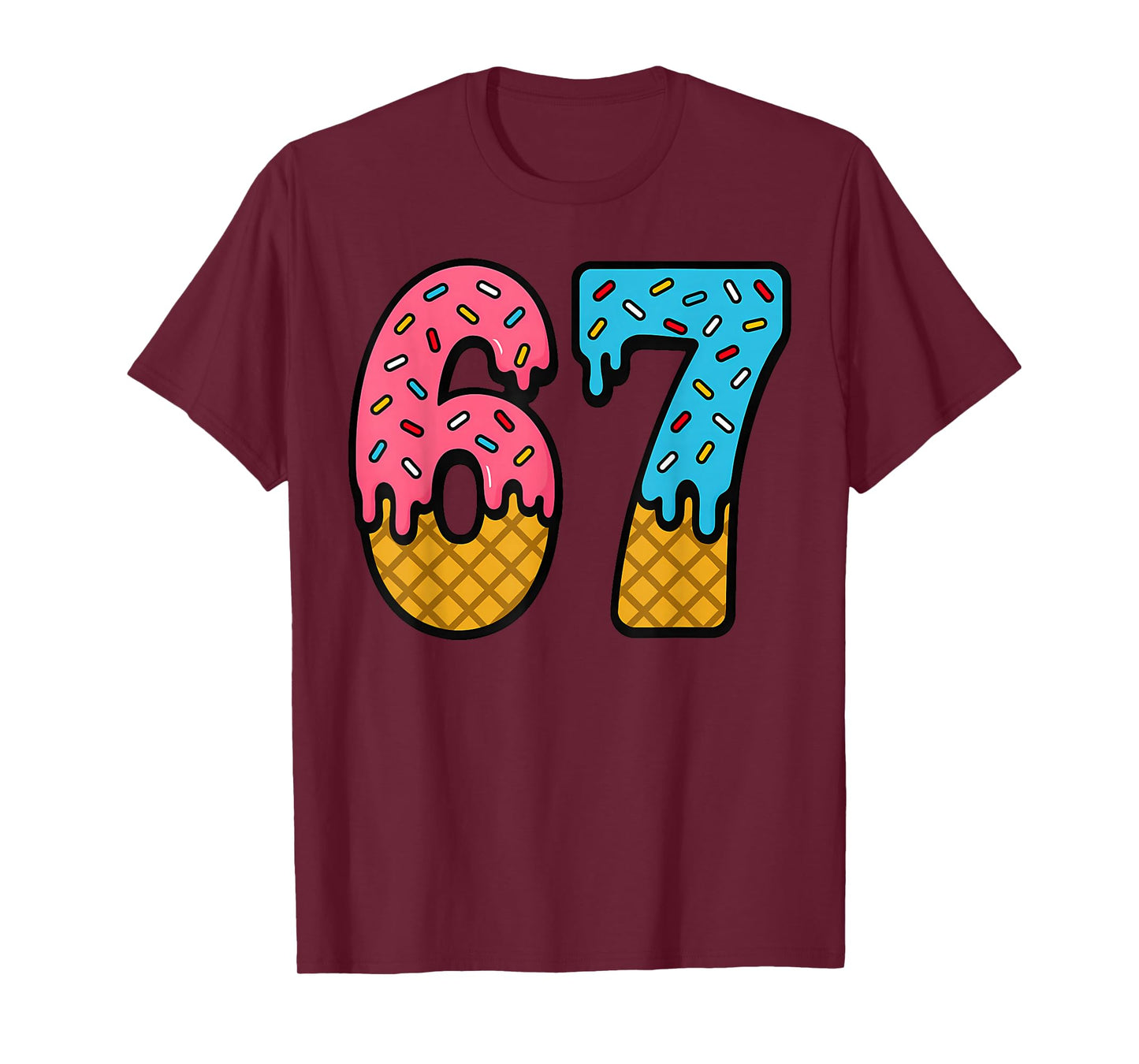 67 Number Six Seven Alpha Slang Ice Cream Drip Funny Meme T-Shirt