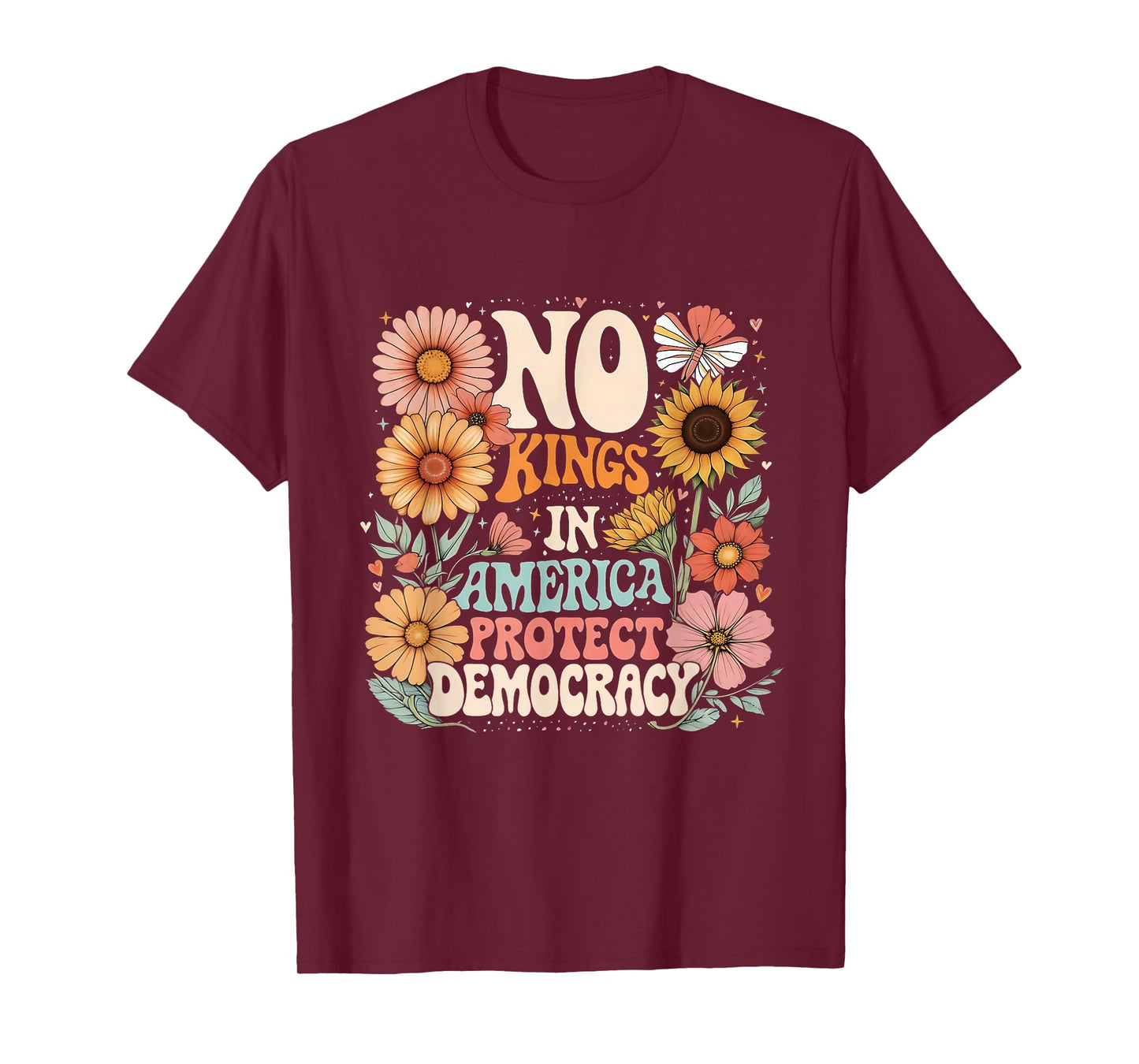 No Kings In America No Faux King Way Retro Flowers T-Shirt