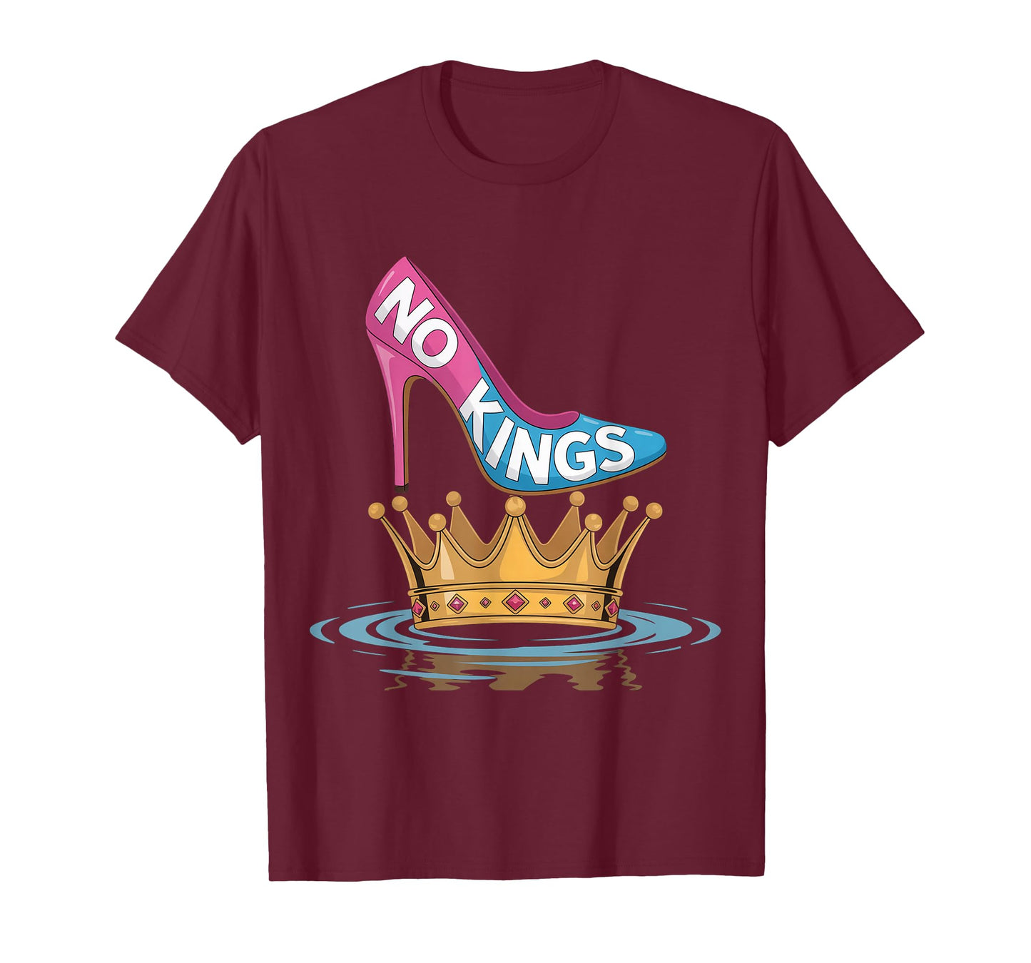 No Kings High Heel On Crown Shoe T-Shirt