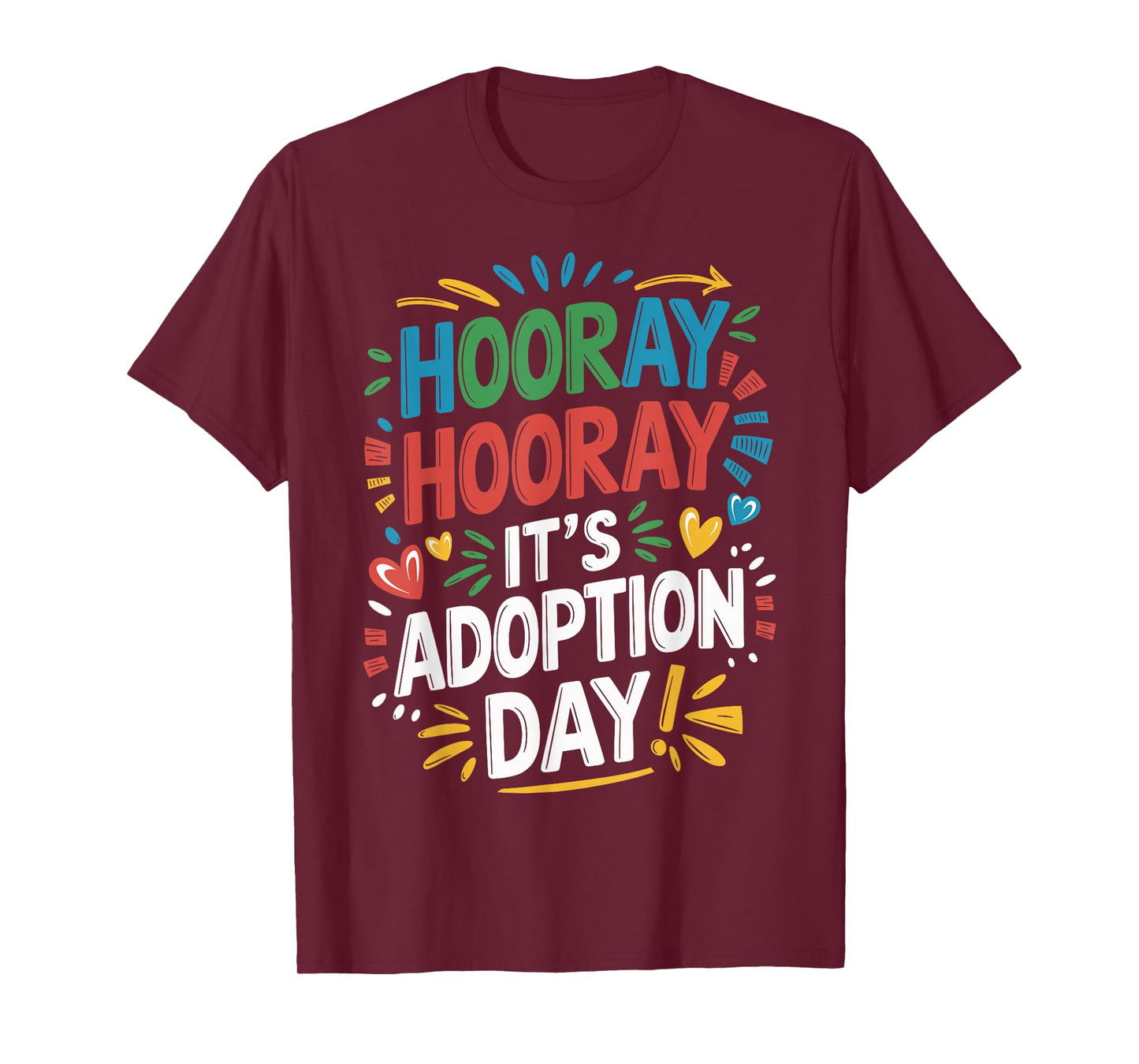 Hooray It's Adoption Day Gotcha Day Adopted T-Shirt