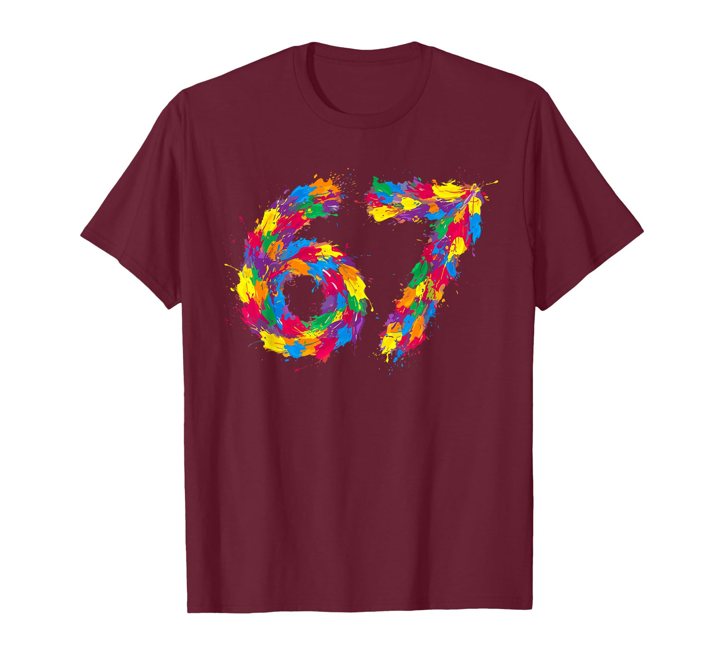 Six Seven 6 7 Meme Colorful Paint Funny Gen Alpha Slang 67 T-Shirt