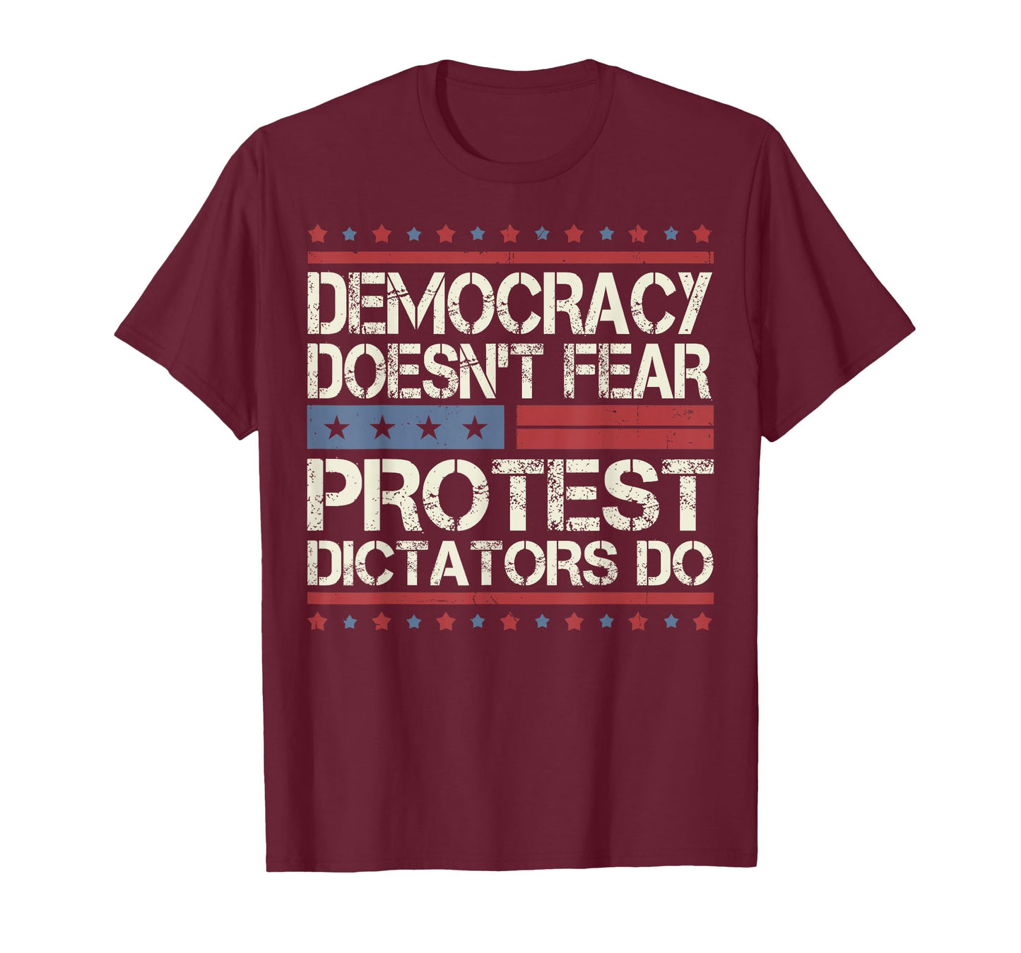Democracy Doesn't Fear Protest Dictators Do No Kings Protest T-Shirt