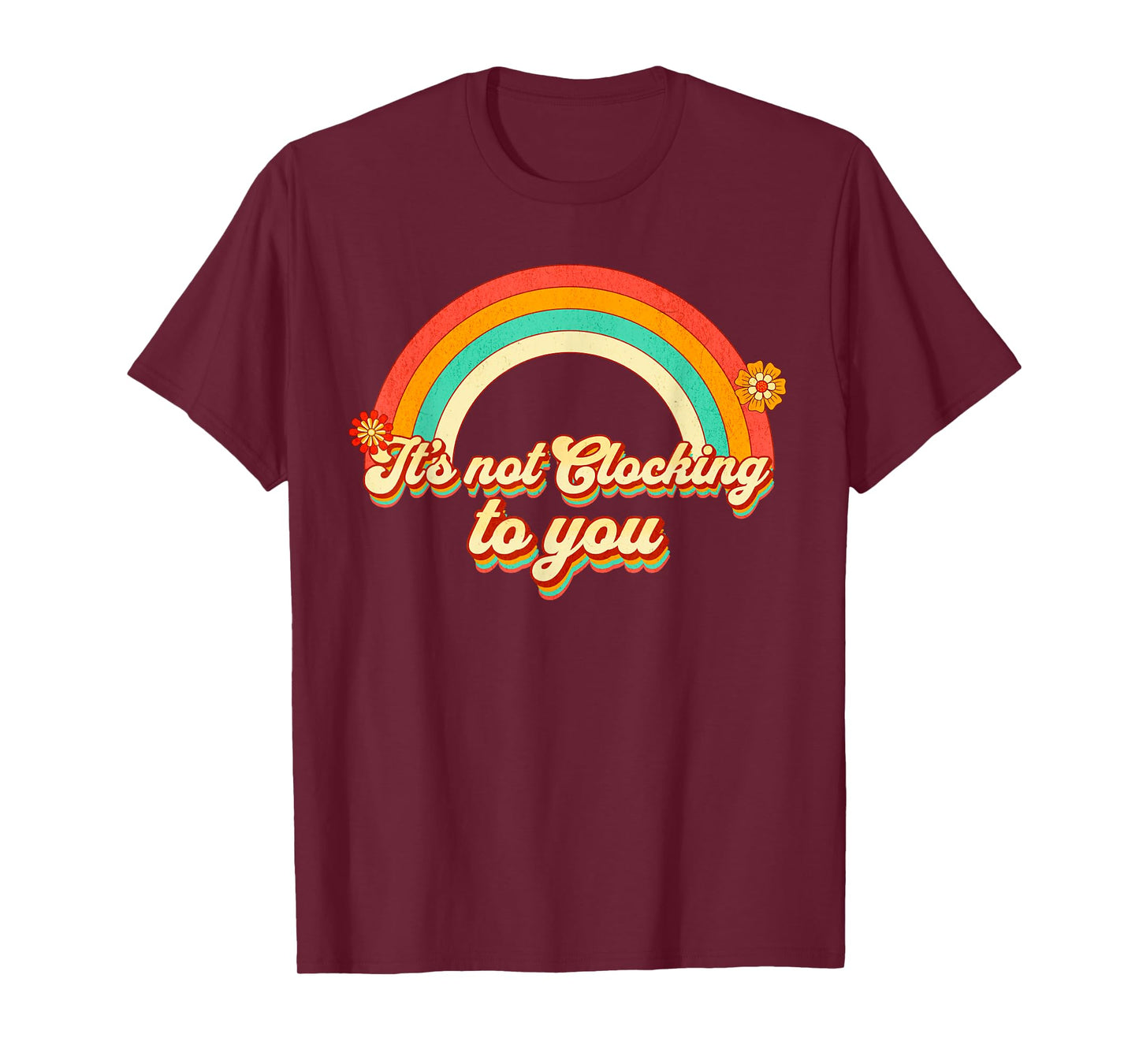 It's Not Clocking To You Funny Ironic Meme Gen Z Quote T-Shirt