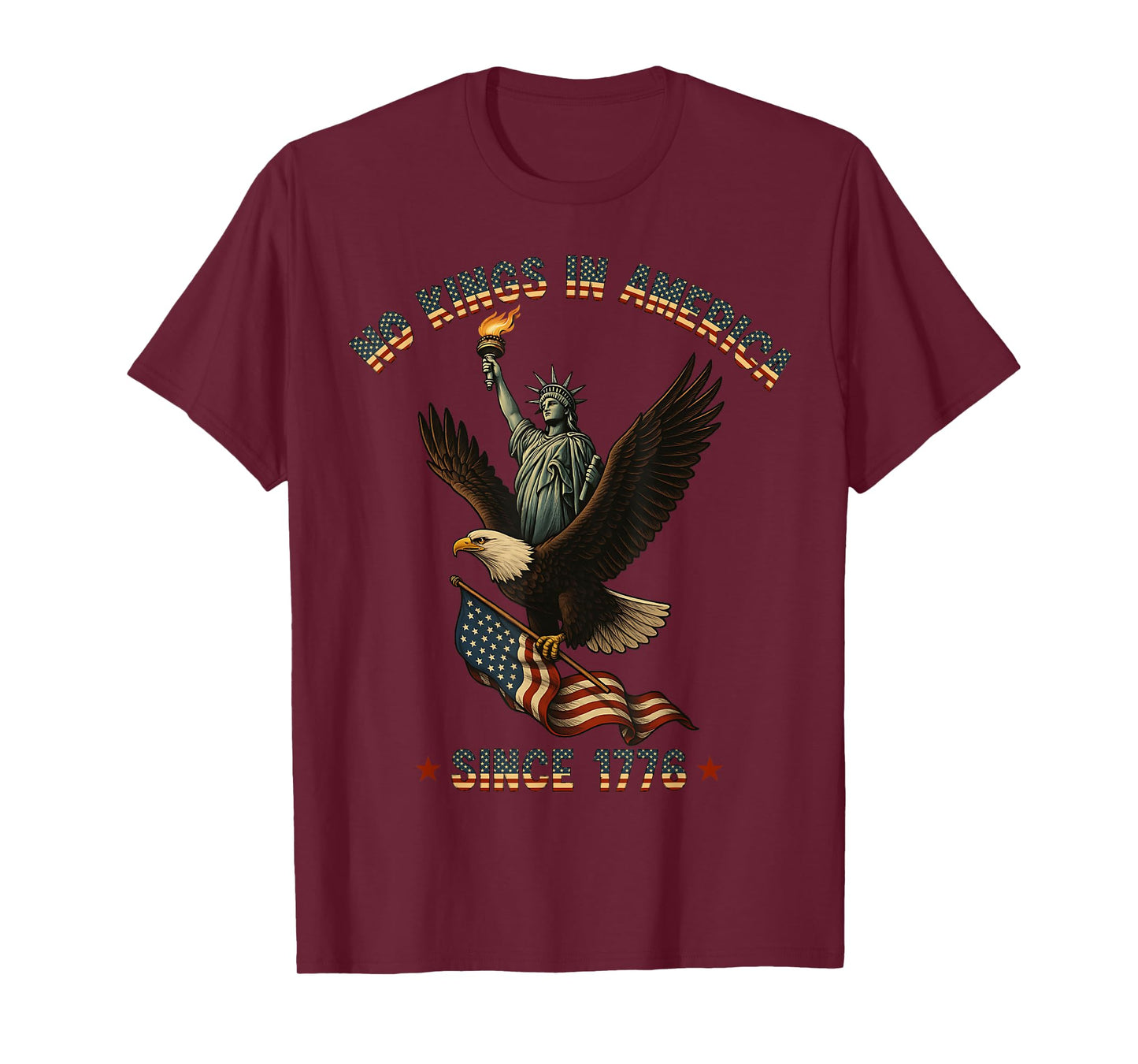 No Kings in America Eagle Liberty Patriotic 1776 Freedom T-Shirt